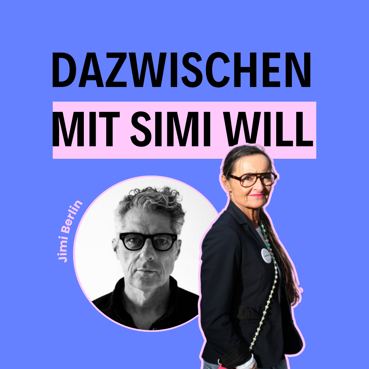 Dazwischen mit Simi Will