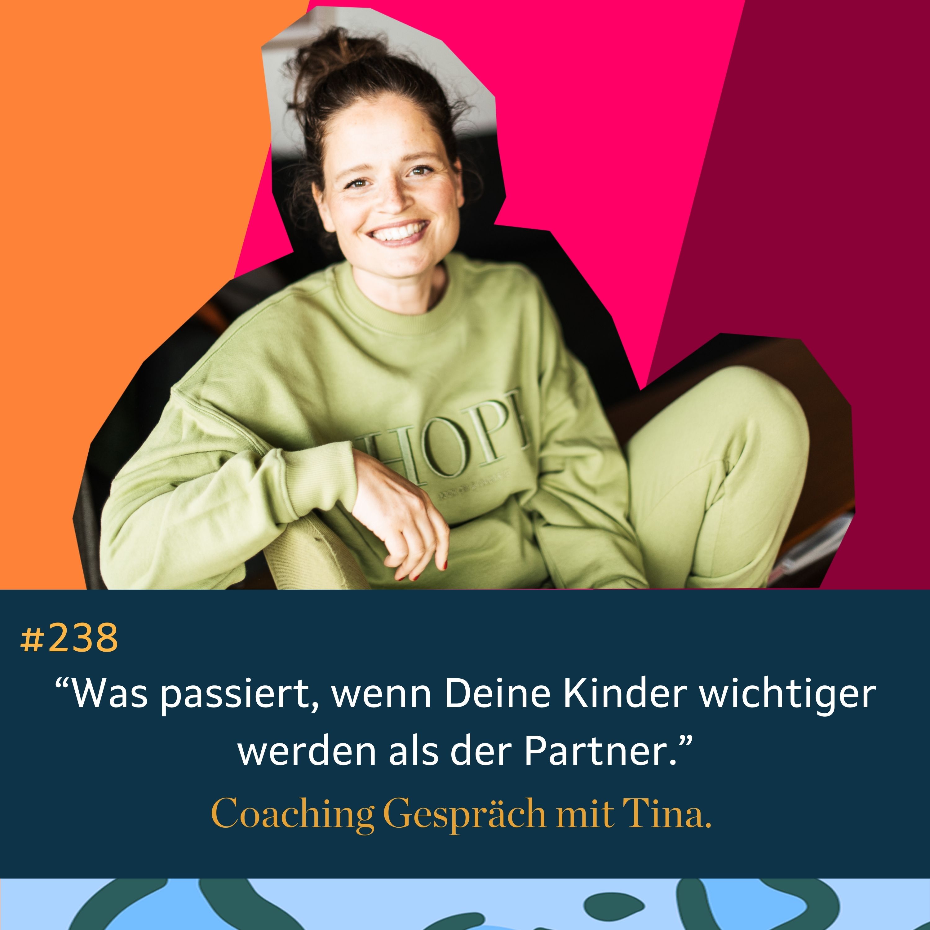 238 Was passiert, wenn Deine Kinder wichtiger werden als der Partner. Coaching Gespräch mit Tina. episode artwork