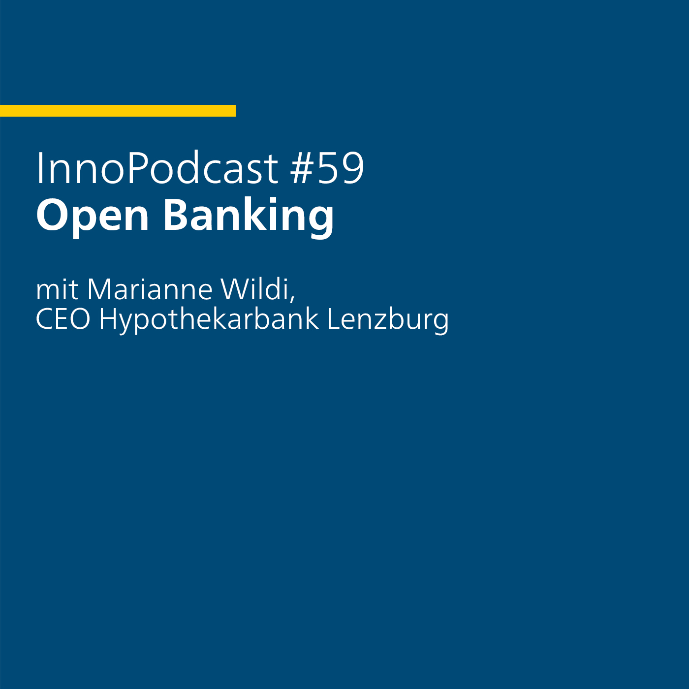 #59 Open Banking – mit Marianne Wildi, CEO Hypothekarbank Lenzburg
