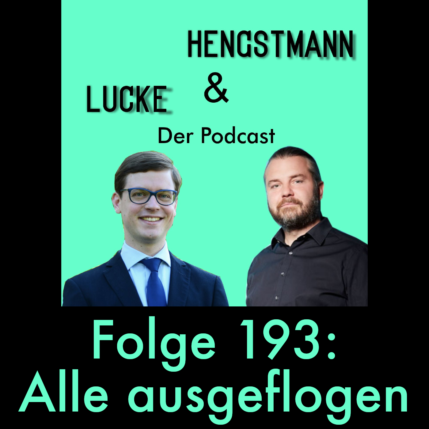 Lucke & Hengstmann, Folge 193: Alle ausgeflogen (8. Januar 2026) episode artwork