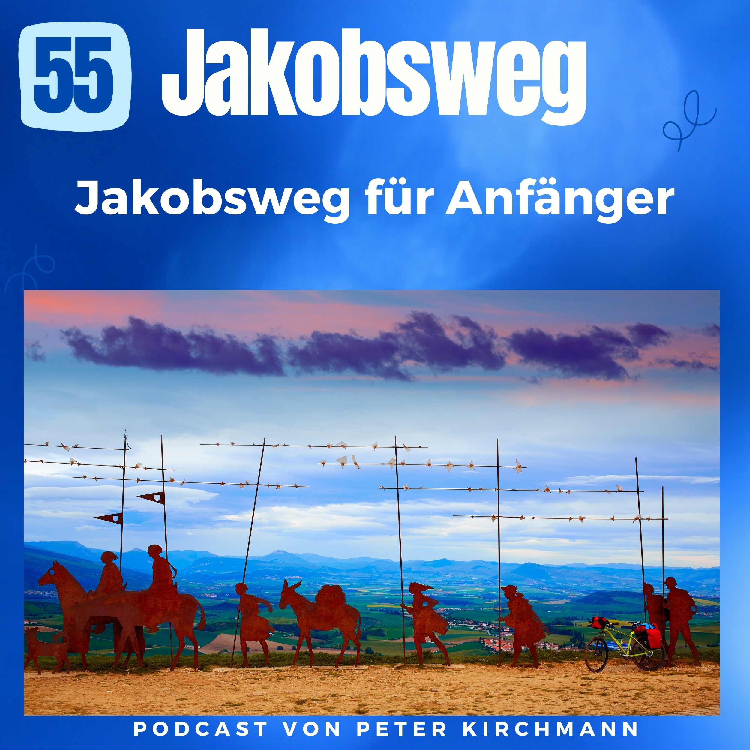 Jakobsweg - Dein Podcast für den Camino de Santiago