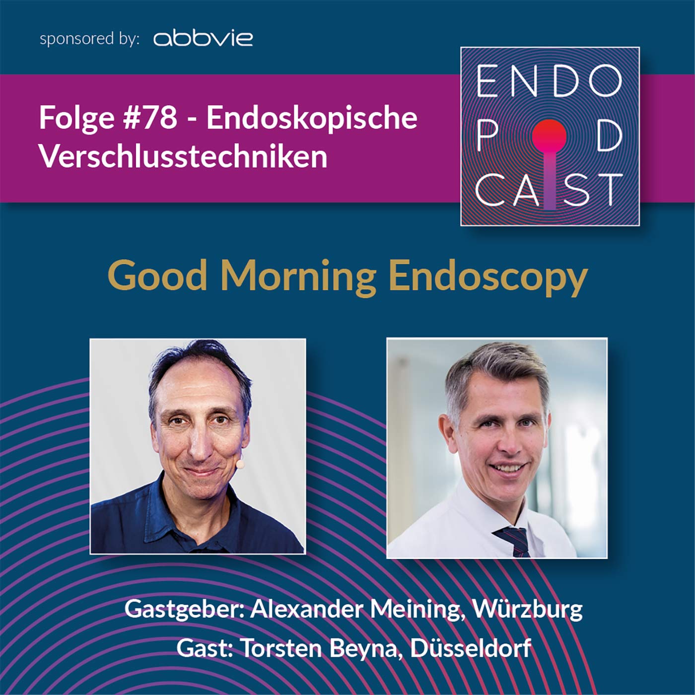 ENDO Podcast - Good Morning Endoscopy!