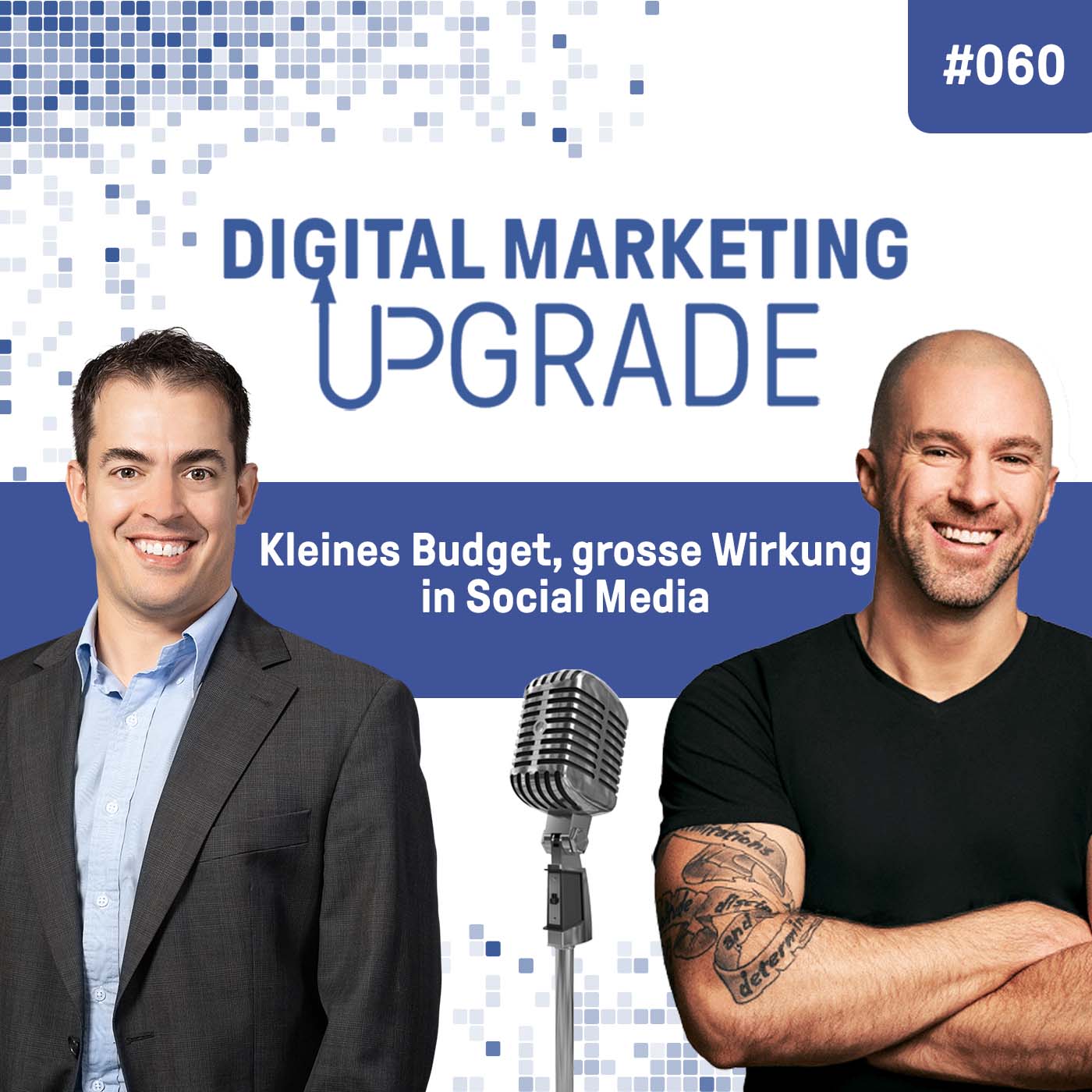 Kleines Budget, grosse Wirkung in Social Media - mit Felix Beilharz #060 -  Digital Marketing Upgrade - Podcast