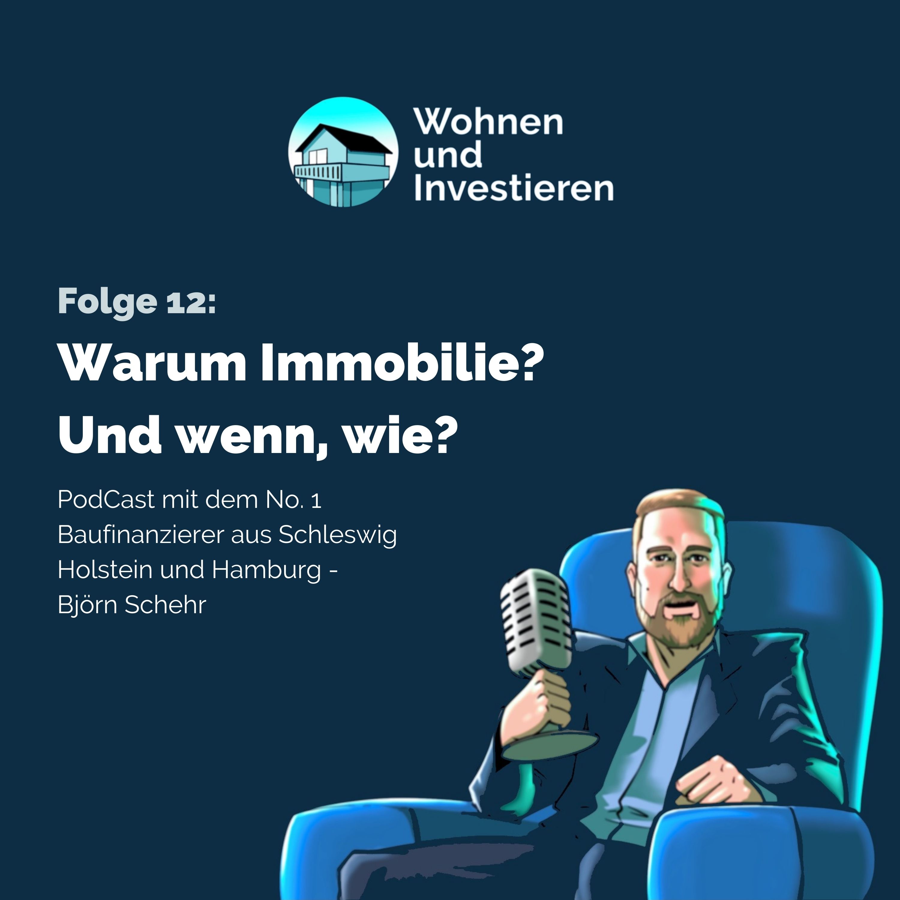 Wohnen und Investieren - Der Immobilienfinanzierungs PodCast