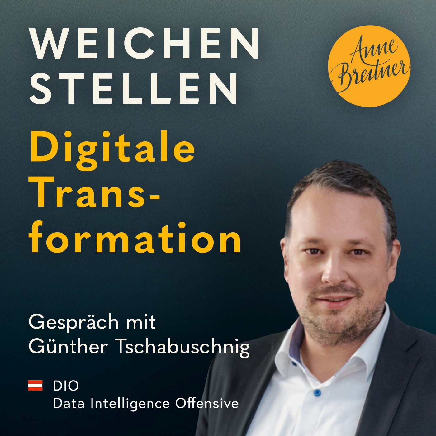 #6 Daten in der Digitalen Transformation: "Mit Datenökonomie 2025 erfolgreich sind?" mit Mr. Data Günther Tschabuschnig episode artwork