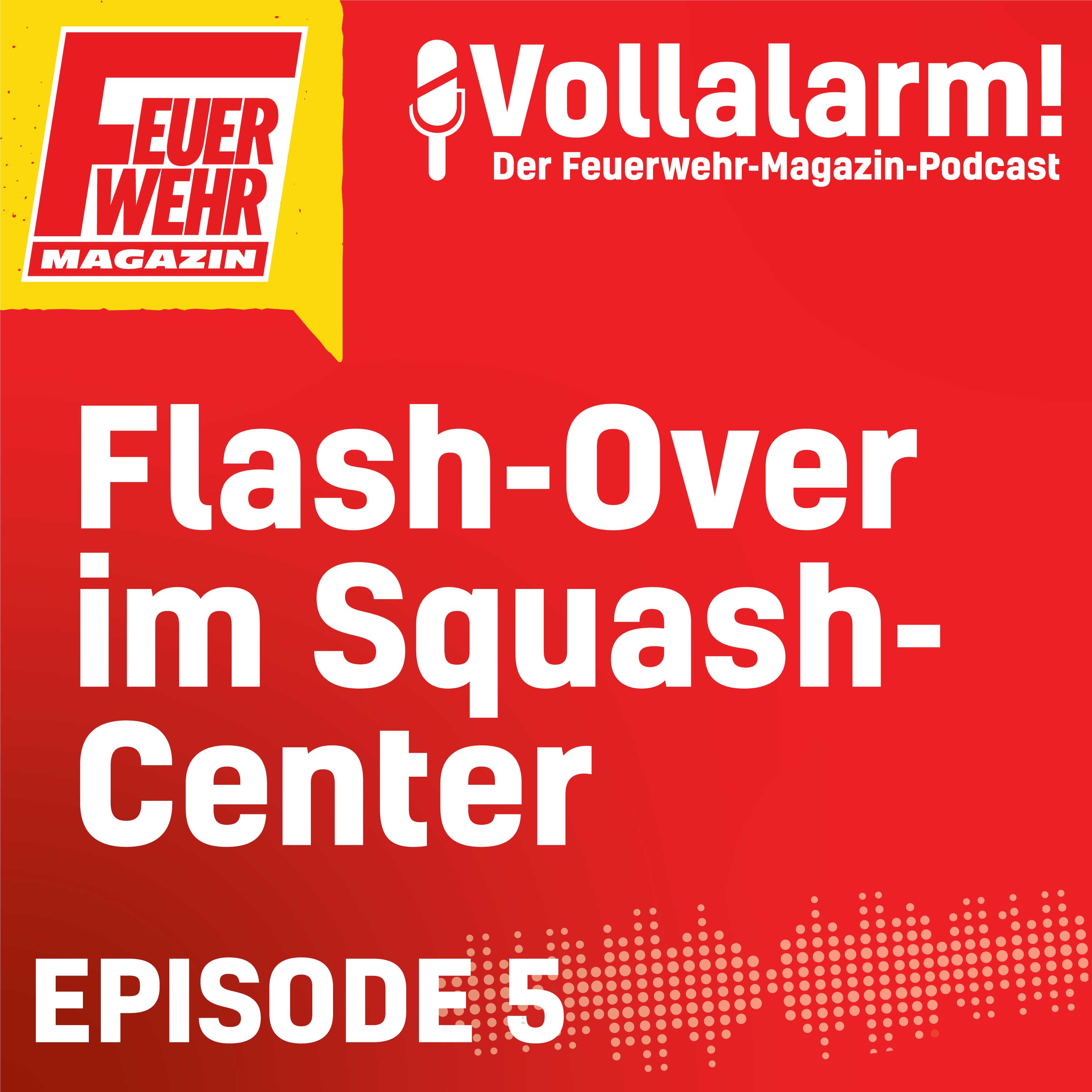 Vollalarm! Der Feuerwehr-Magazin-Podcast