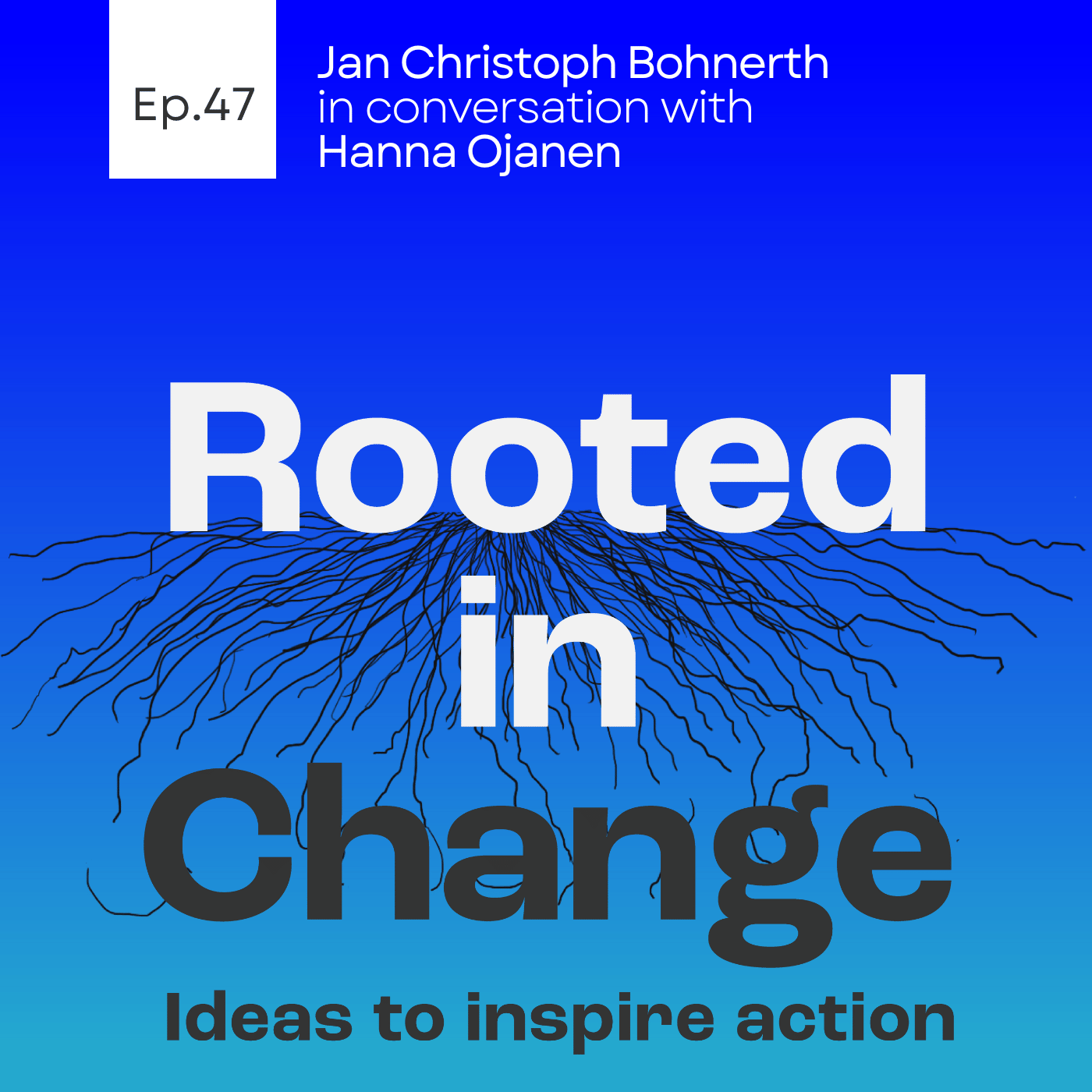 Rooted in Change