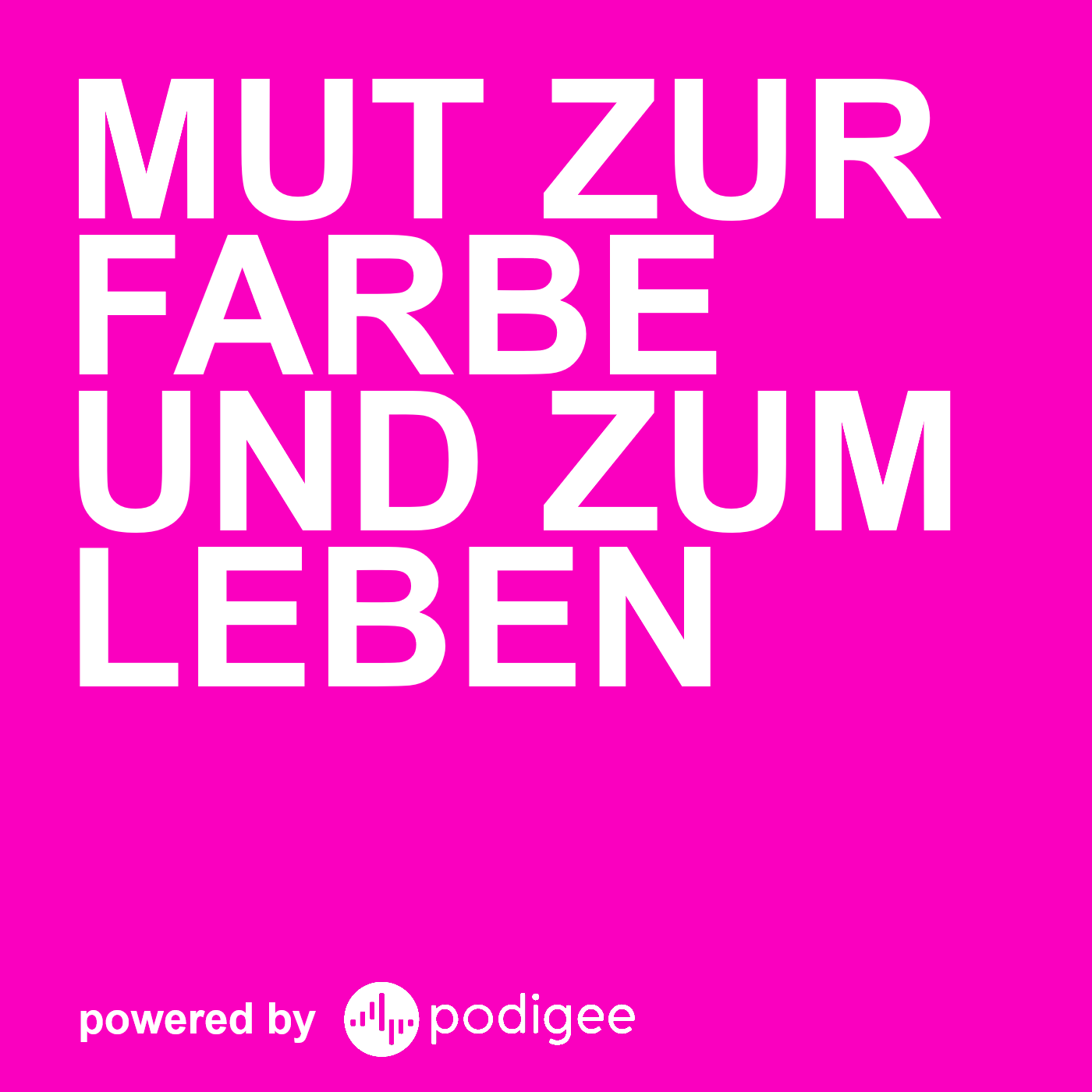 Mut zur Farbe und zum Leben