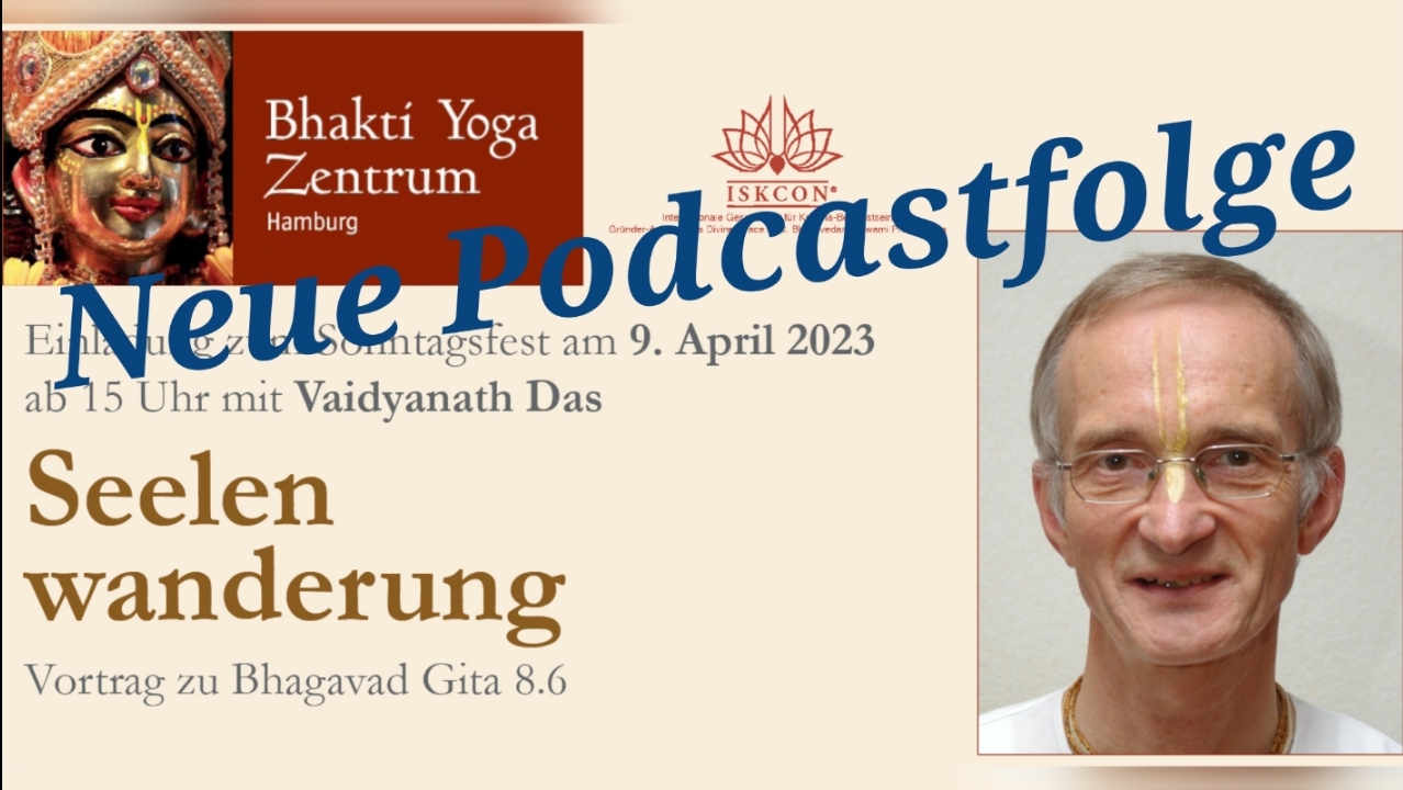 Seelenwanderung - Vortrag zu Bhagavad Gita 8.6 von Vaidyanath Das episode artwork
