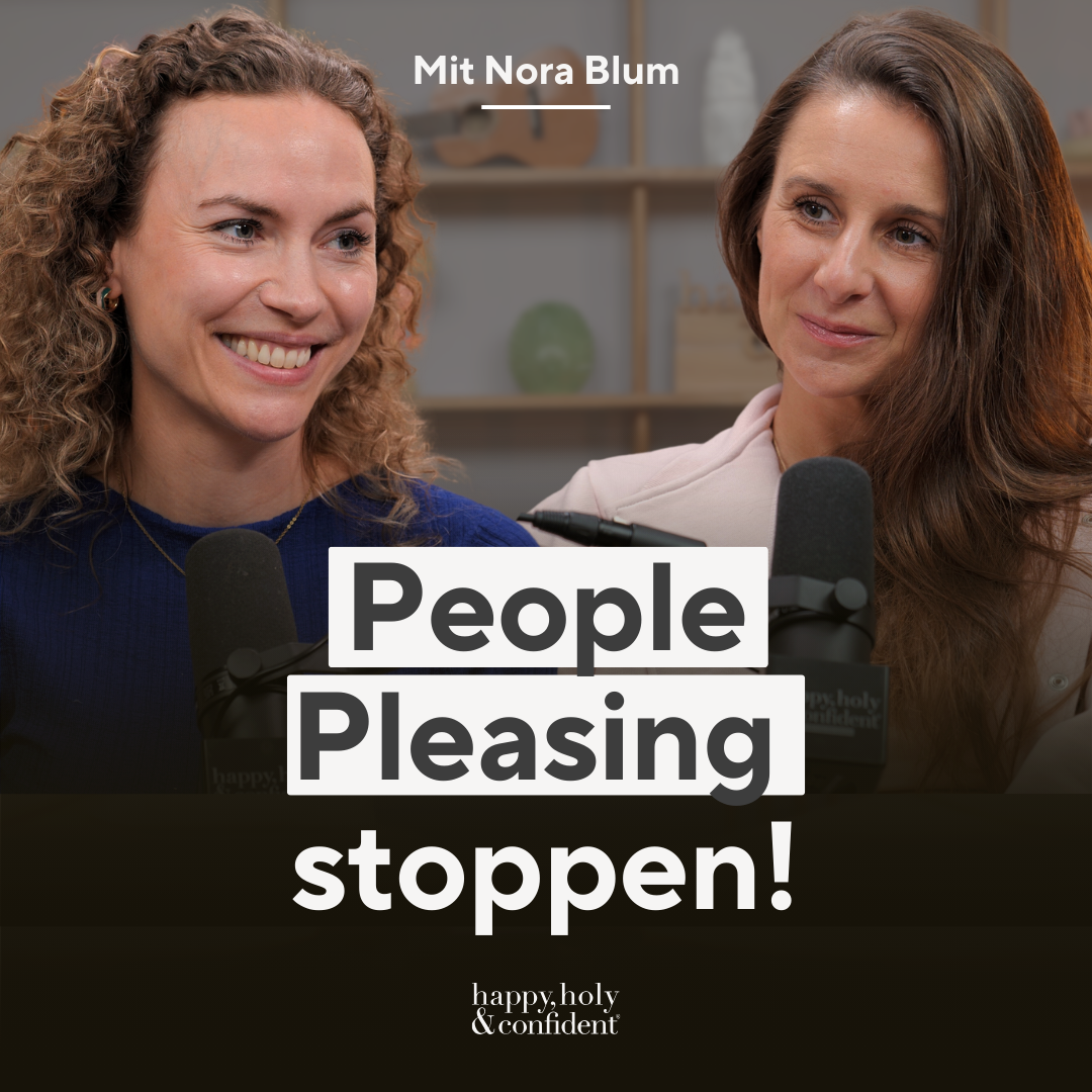 happy, holy & confident® Dein Podcast fürs Herz und den Verstand