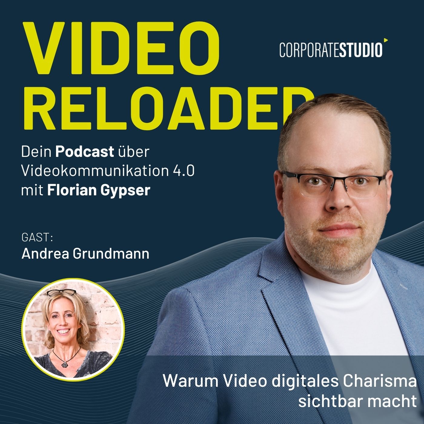 #229 - Andrea Grundmann: Warum Video digitales Charisma sichtbar macht episode artwork