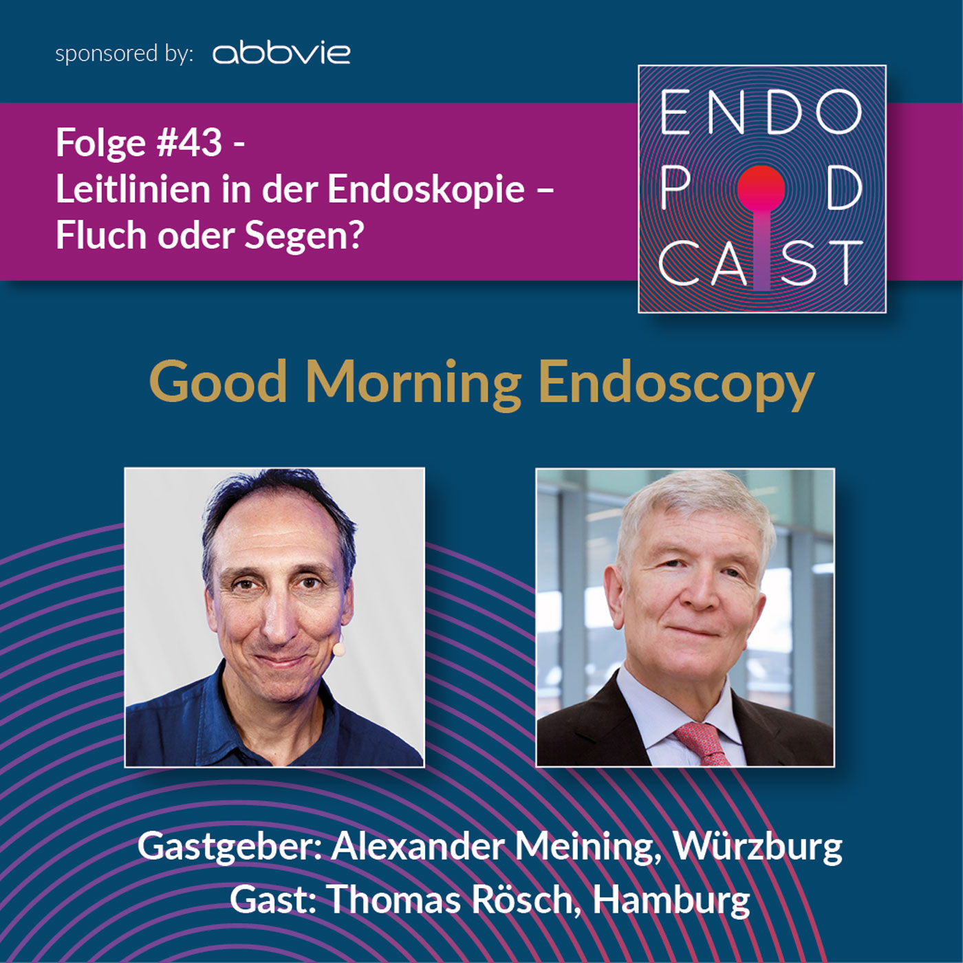 ENDO Podcast - Good Morning Endoscopy!