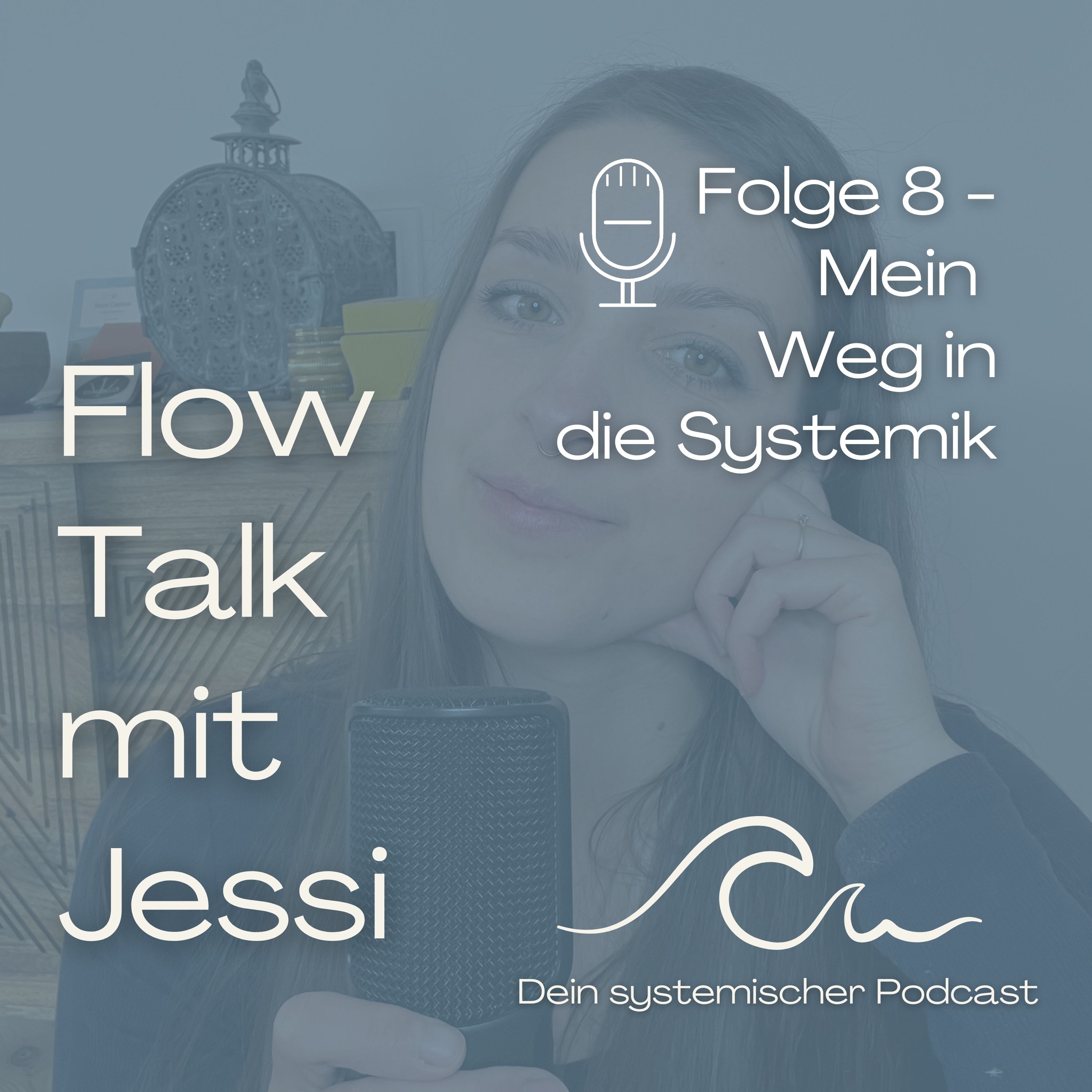 Flow Talk mit Jessi - Dein systemischer Podcast
