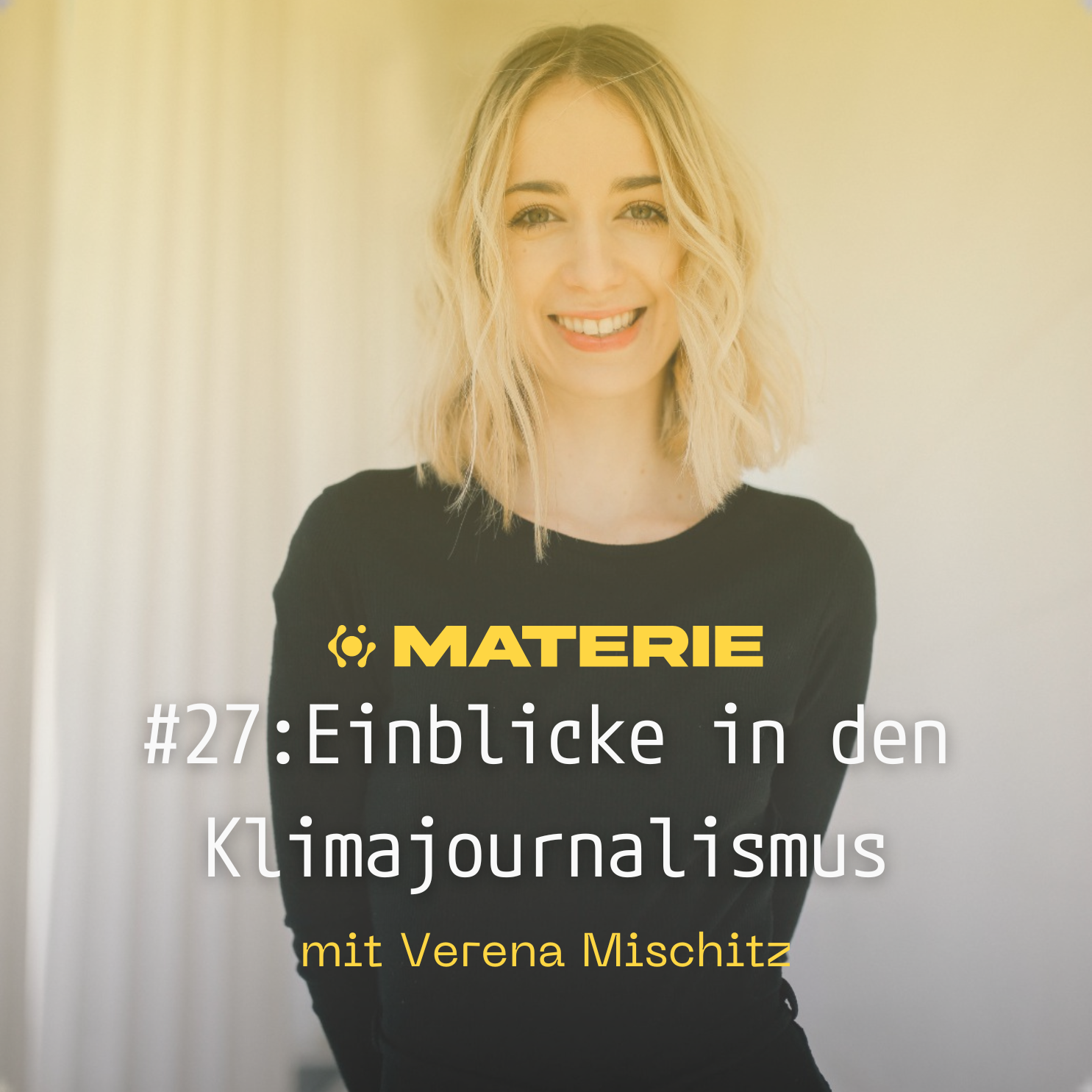 Einblicke in den Klimajournalismus - Verena Mischitz episode artwork