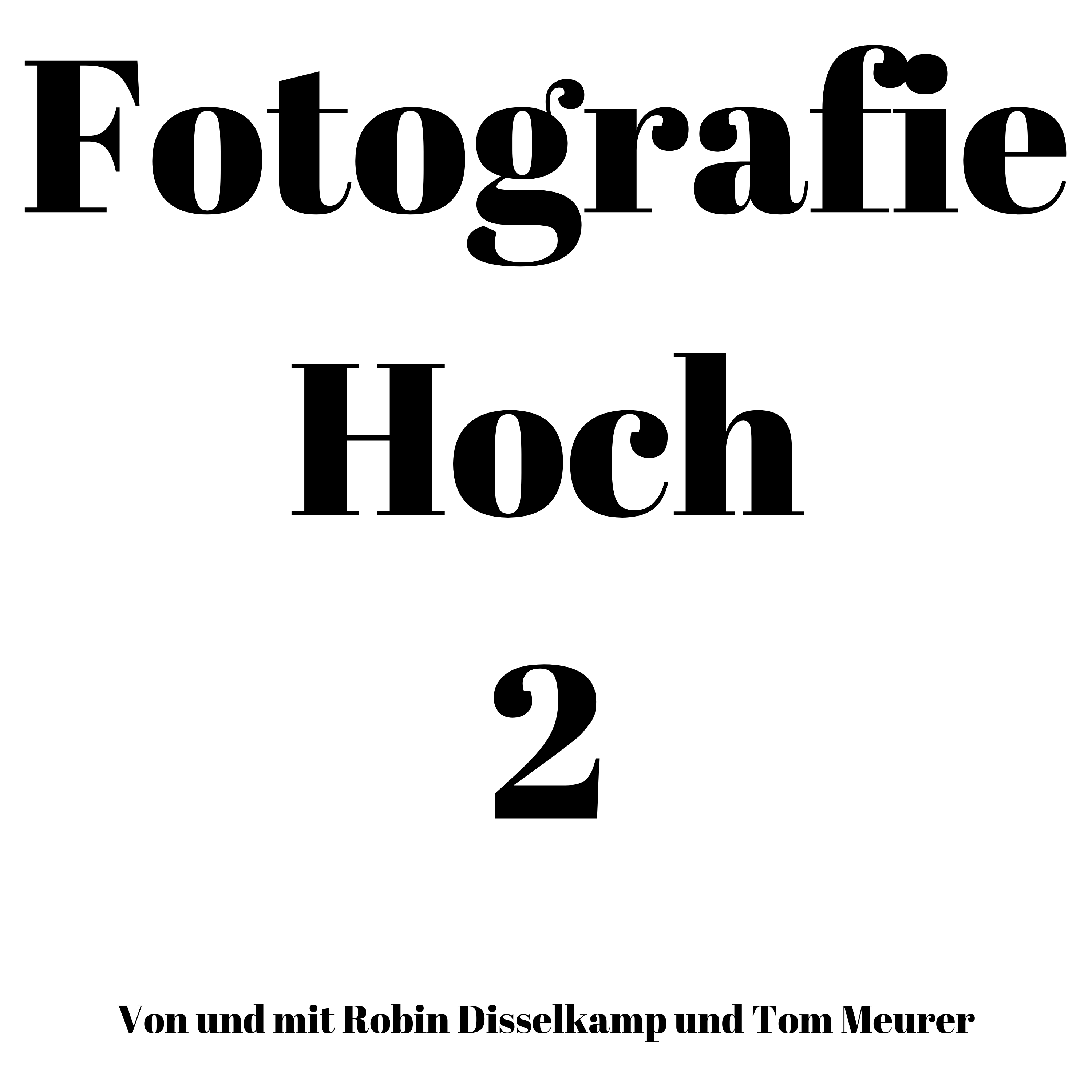 Fotografie Hoch Zwei