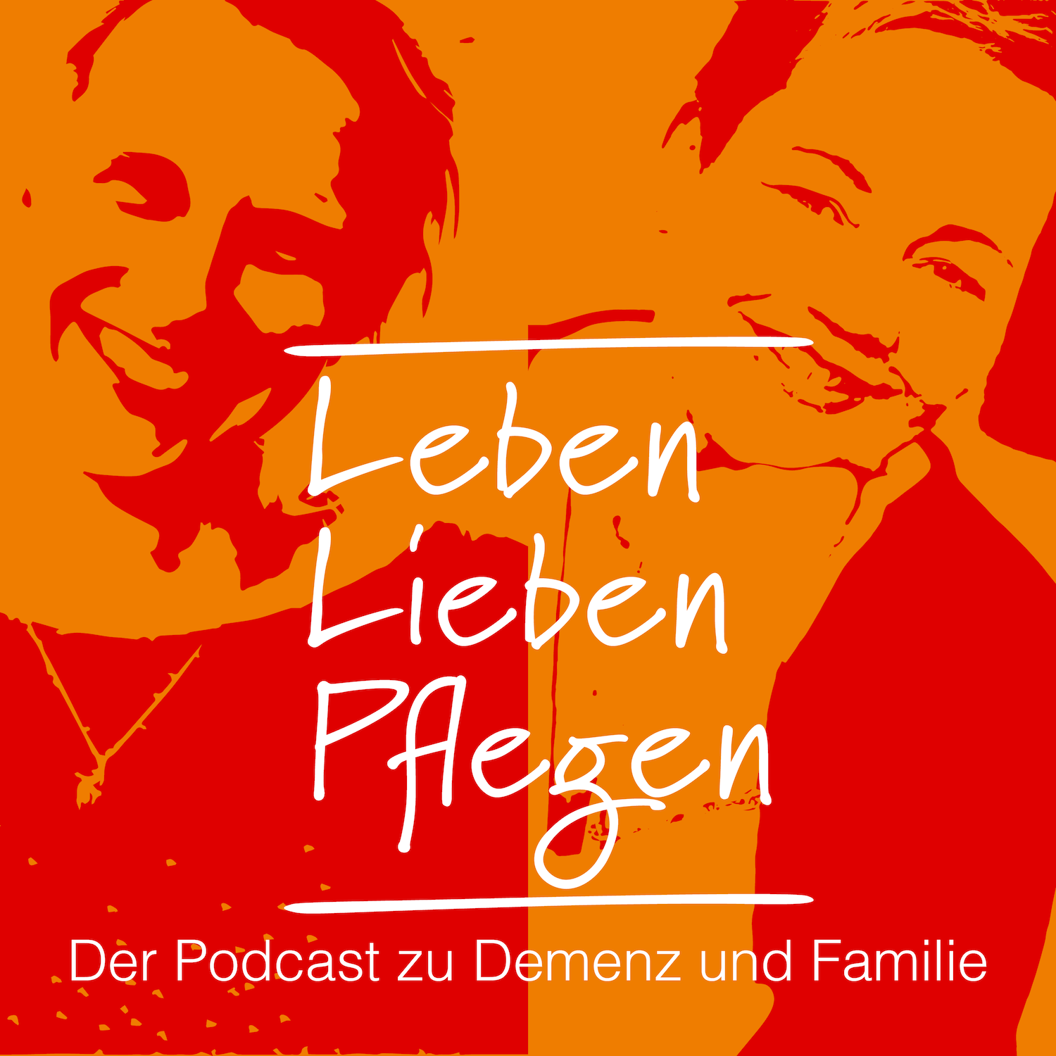 Leben. Lieben. Pflegen. Der Desideria Podcast zu Demenz und Familie