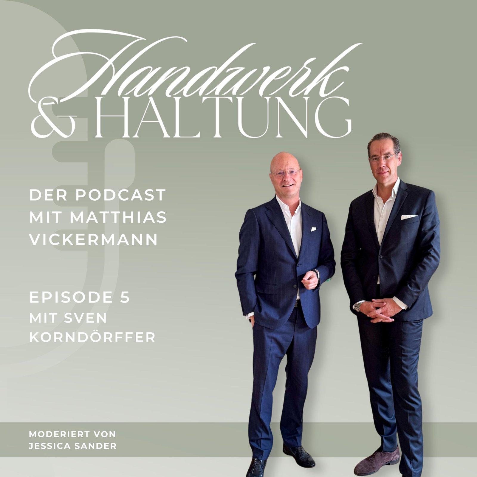 Handwerk & Haltung - Der Podcast mit Matthias Vickermann