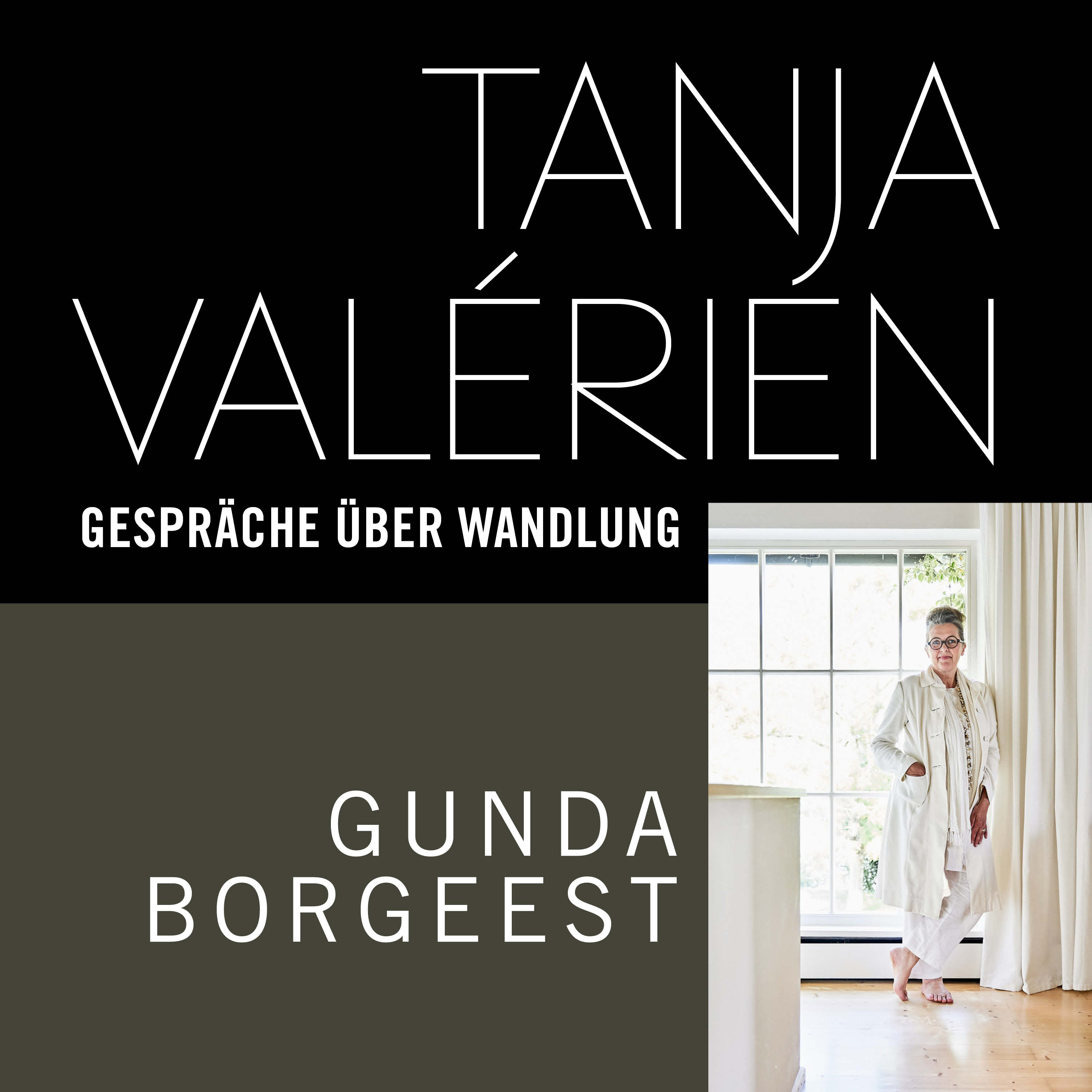 TANJA VALÉRIEN - GESPRÄCHE ÜBER WANDLUNG