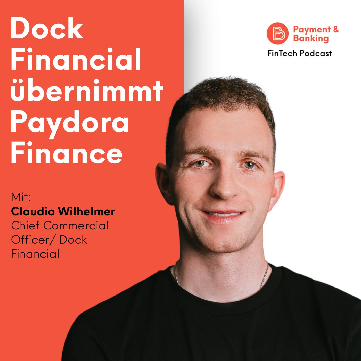 #453: Fintech-Fusion: Dock Financial übernimmt Paydora Finance