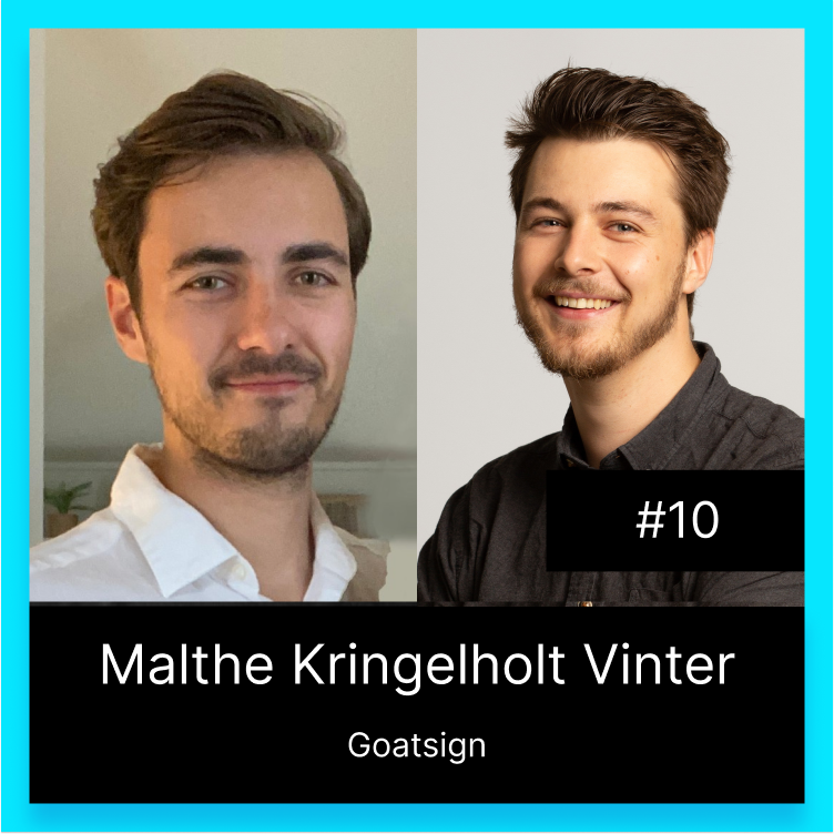 Digitalconomics #10: Crafting the Future of E-Signatures – Insights from GoatSign’s Malthe Vinter