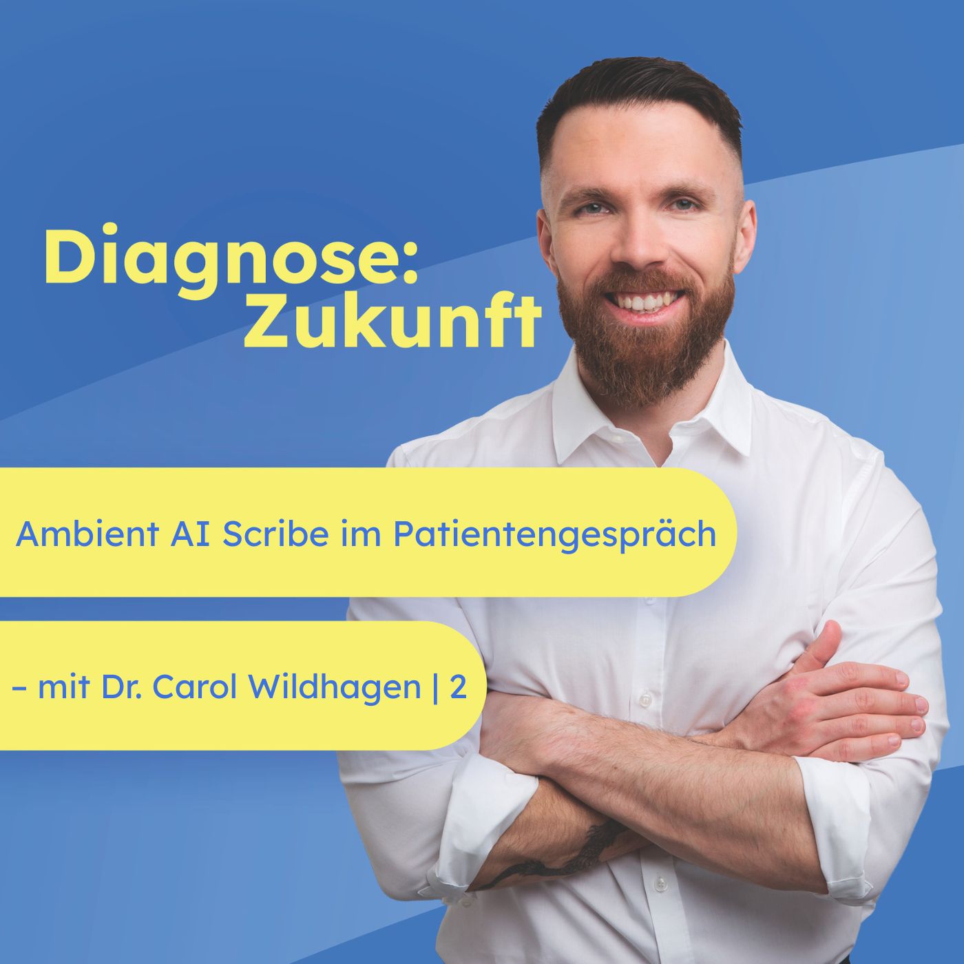 Ambient AI Scribe im Patientengespräch – Interview mit Dr. Carol Wildhagen (Tandem Health) | 2 Ambient AI Scribe im Patientengespräch – Interview mit Dr. Carol Wildhagen (Tandem Health) | 2