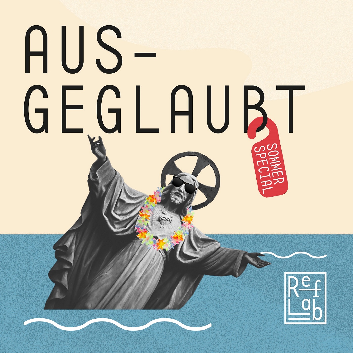 Ausgeglaubt: ein RefLab-Podcast