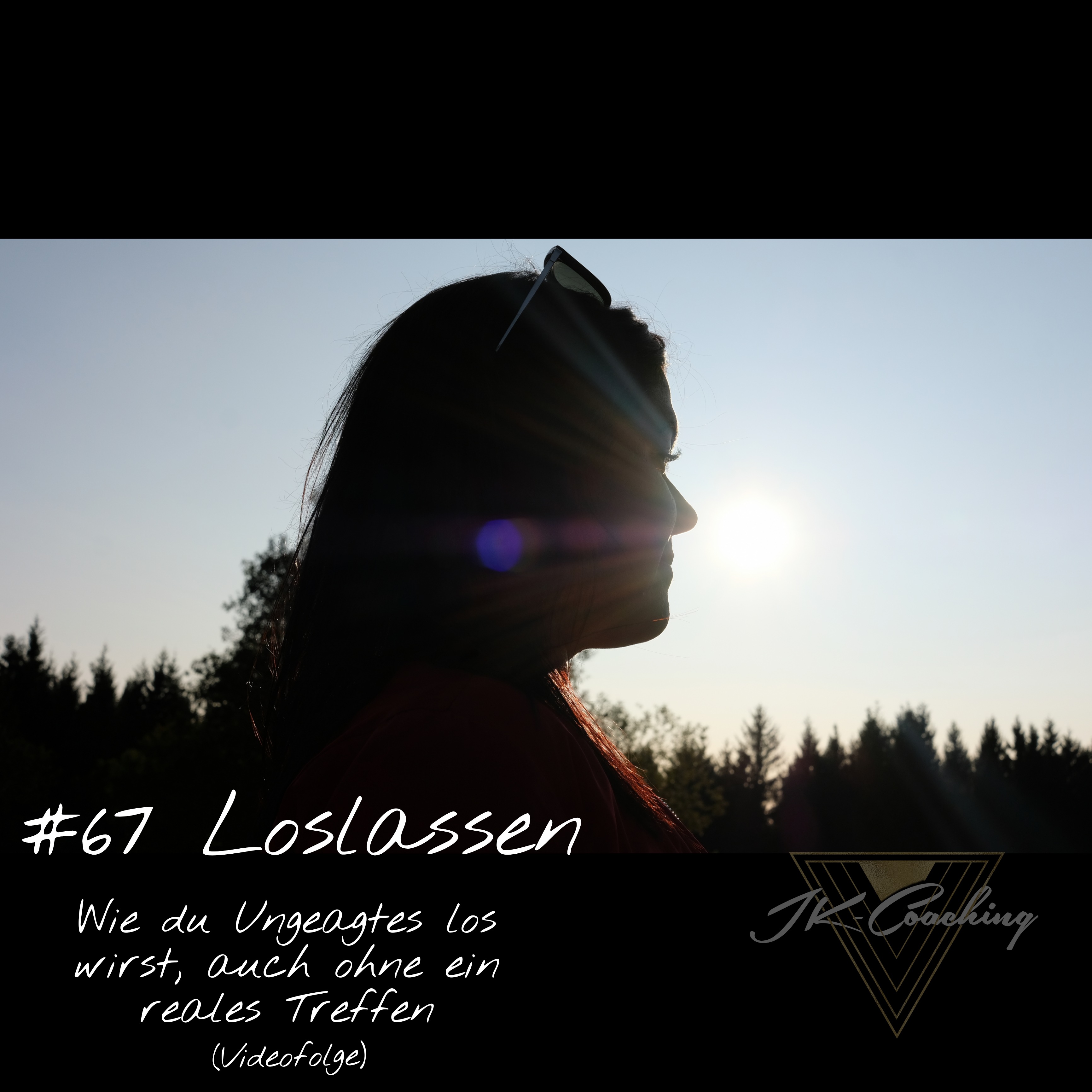 #67 Loslassen – Wie du Ungesagtes los wirst, auch ohne einem realen Treffen episode artwork