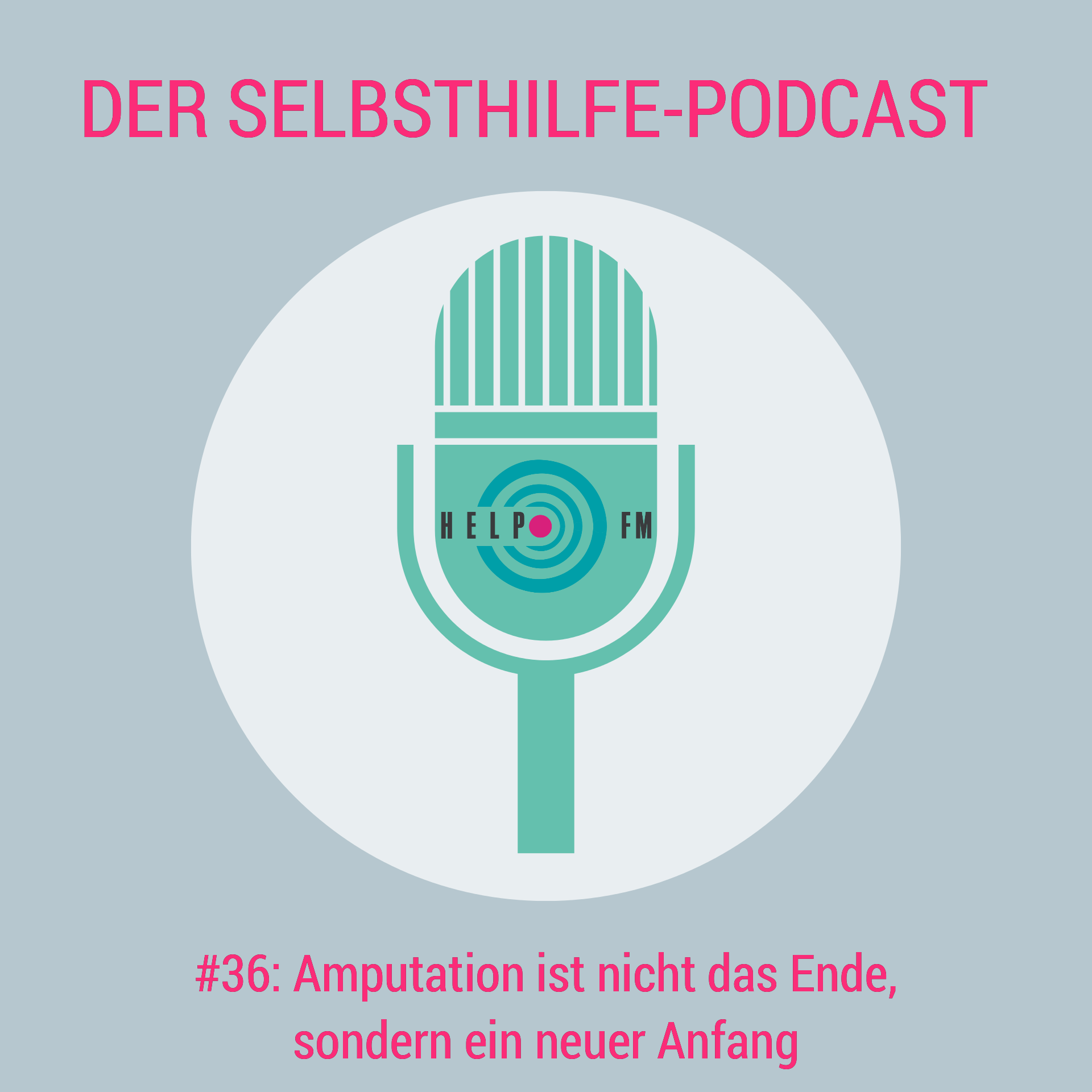 HELP FM - Der Selbsthilfe-Podcast