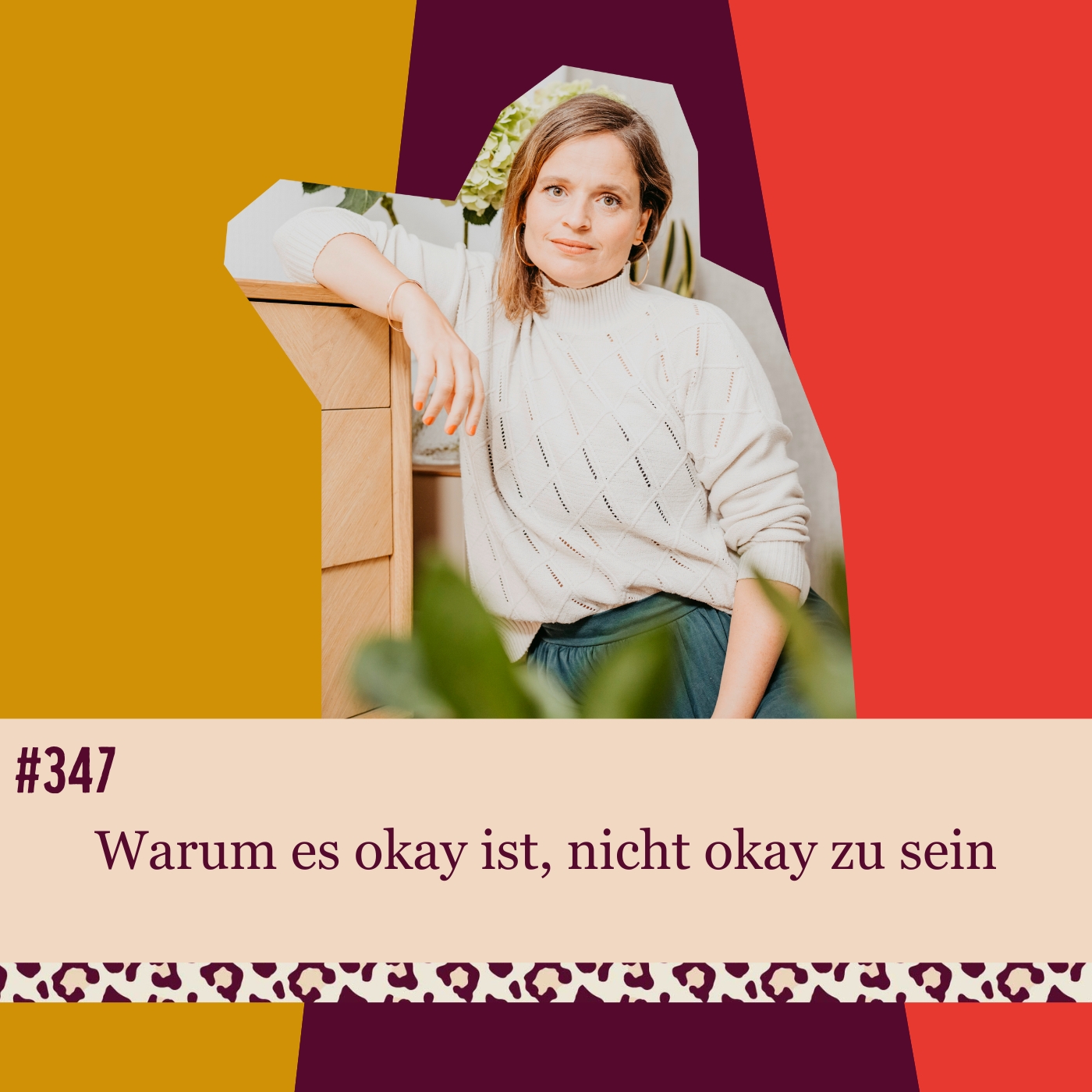 #347 Warum es okay ist, nicht okay zu sein episode artwork