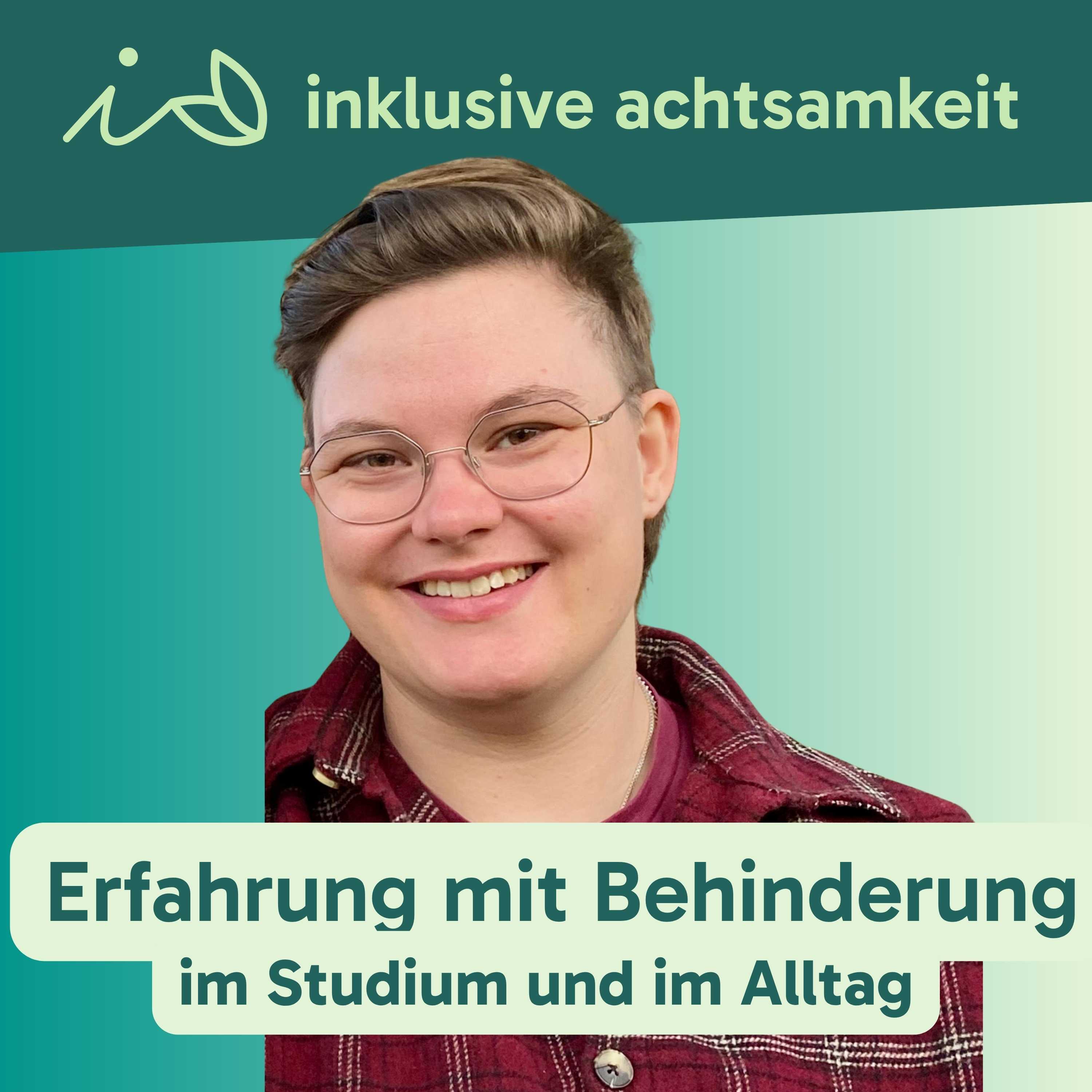 78 - Erfahrung mit Behinderung im Studium und Alltag - Interview mit Luca von Kirschbaum episode artwork