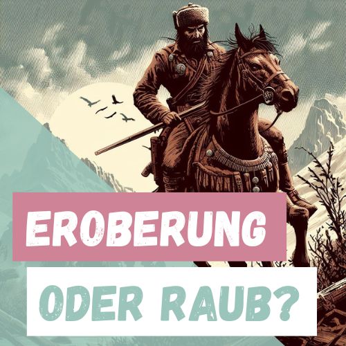 Der Wilde Osten? Russland und die Eroberung Sibiriens