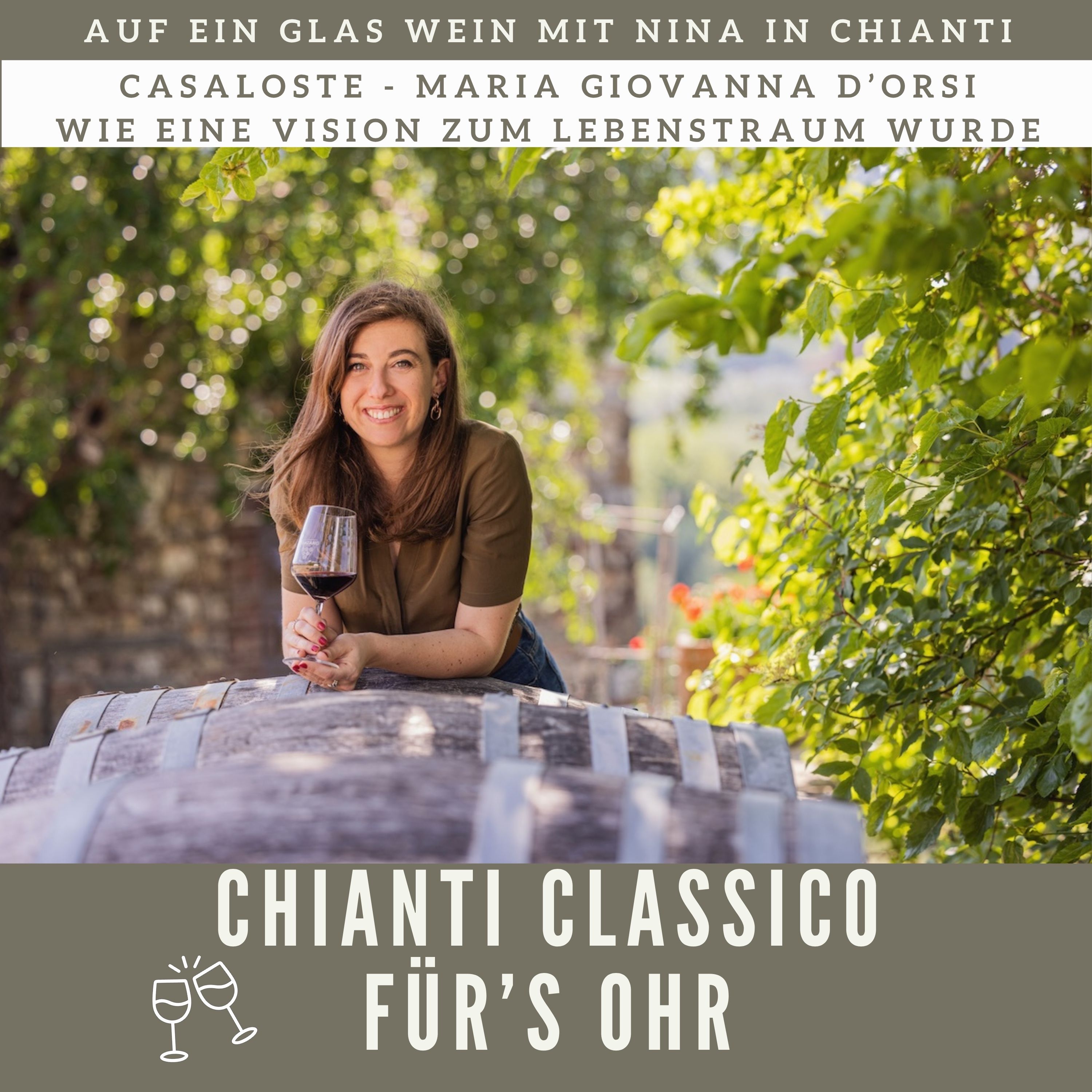 Chianti Classico für\'s Ohr - Auf ein Glas Wein mit Nina in Chianti