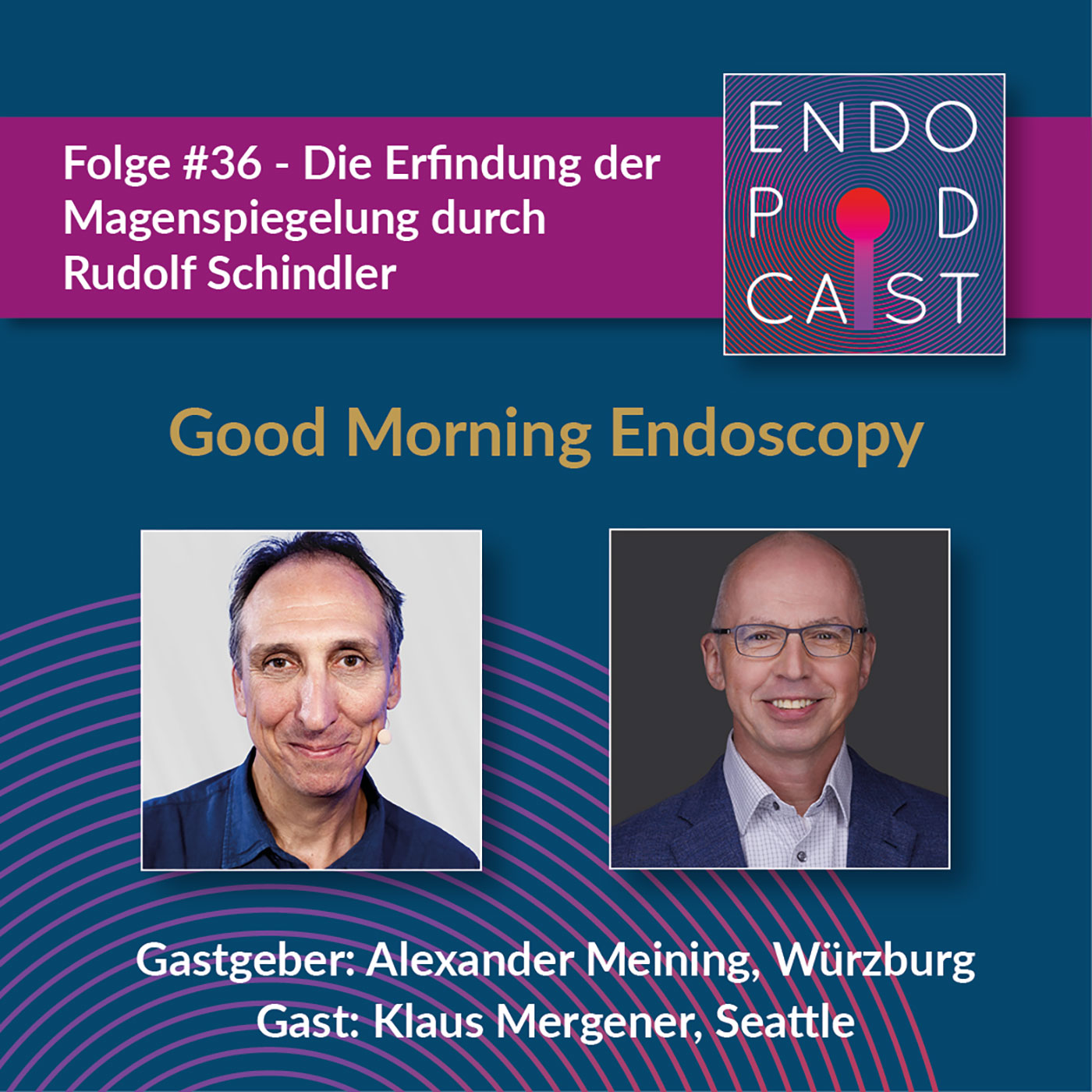 ENDO Podcast - Good Morning Endoscopy!