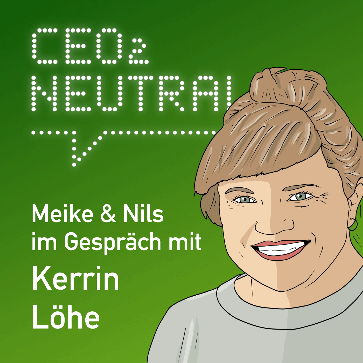 CEO2-neutral - Der Interview-Podcast für mehr Nachhaltigkeit im Unternehmen