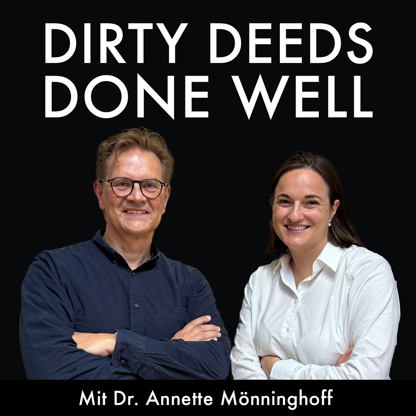 Dirty Deeds Done Well