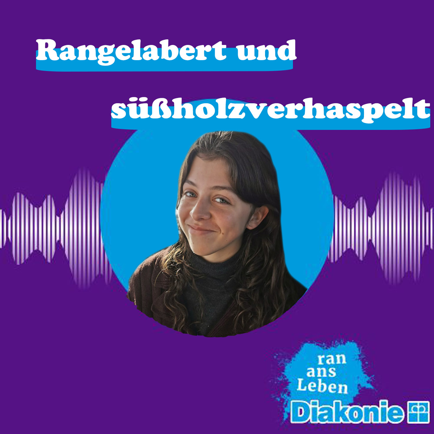 Rangelabert und süßholzverhaspelt