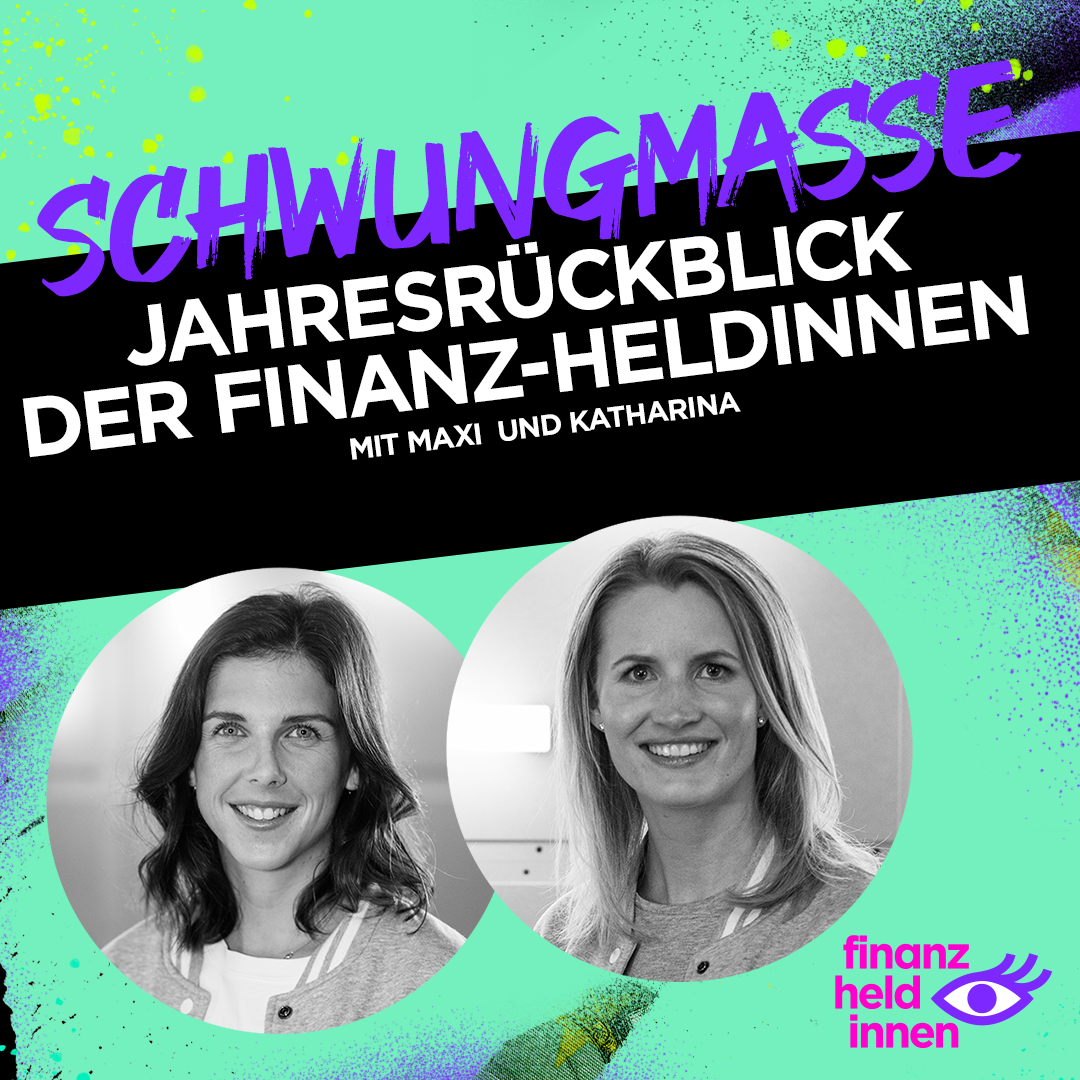 Schwungmasse – Der finanz-heldinnen Podcast