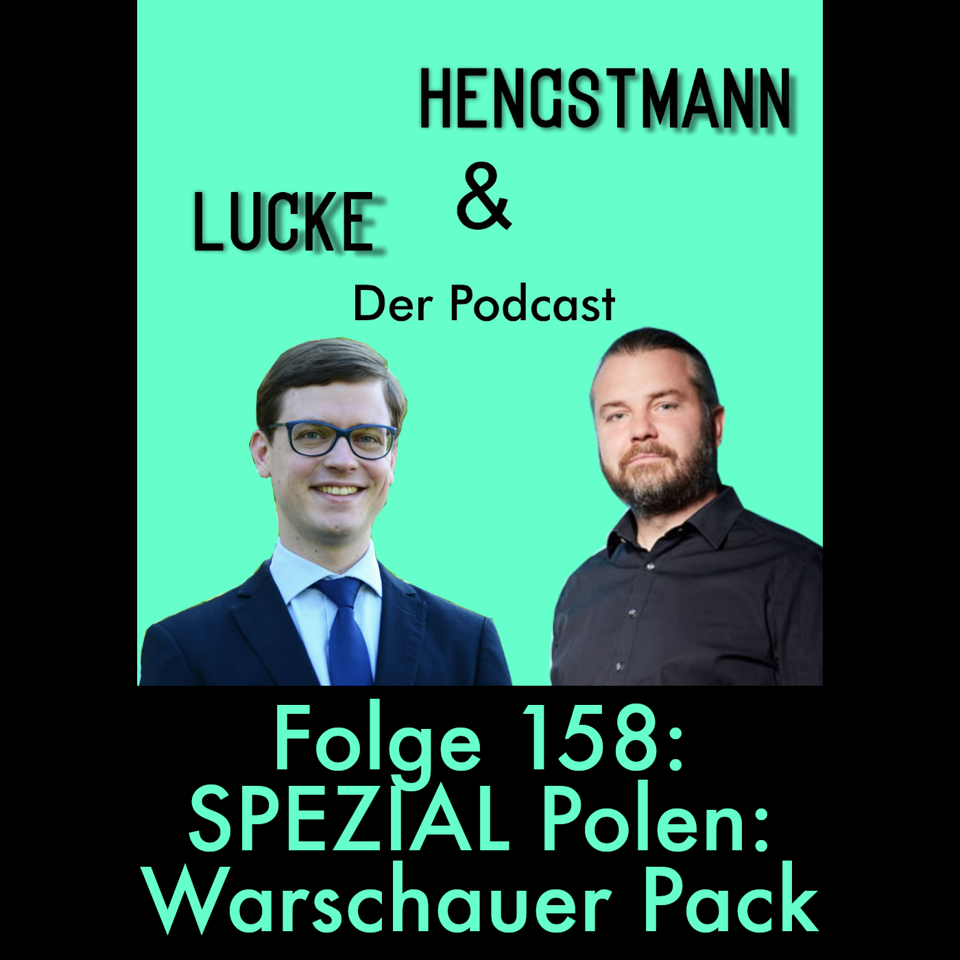 Lucke & Hengstmann, Folge 158: Spezial Polen: Warschauer Pack (2. Juni 2025) episode artwork