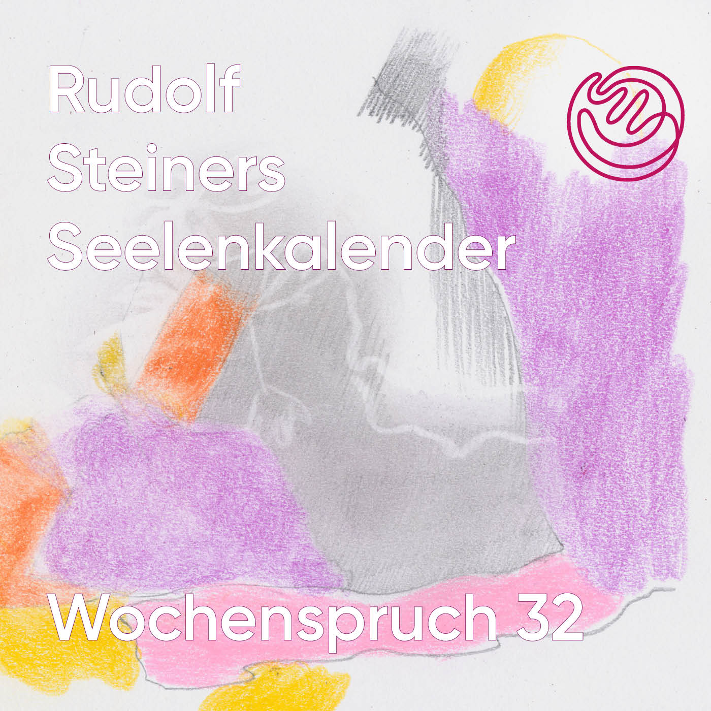 Rudolf Steiners Seelenkalender