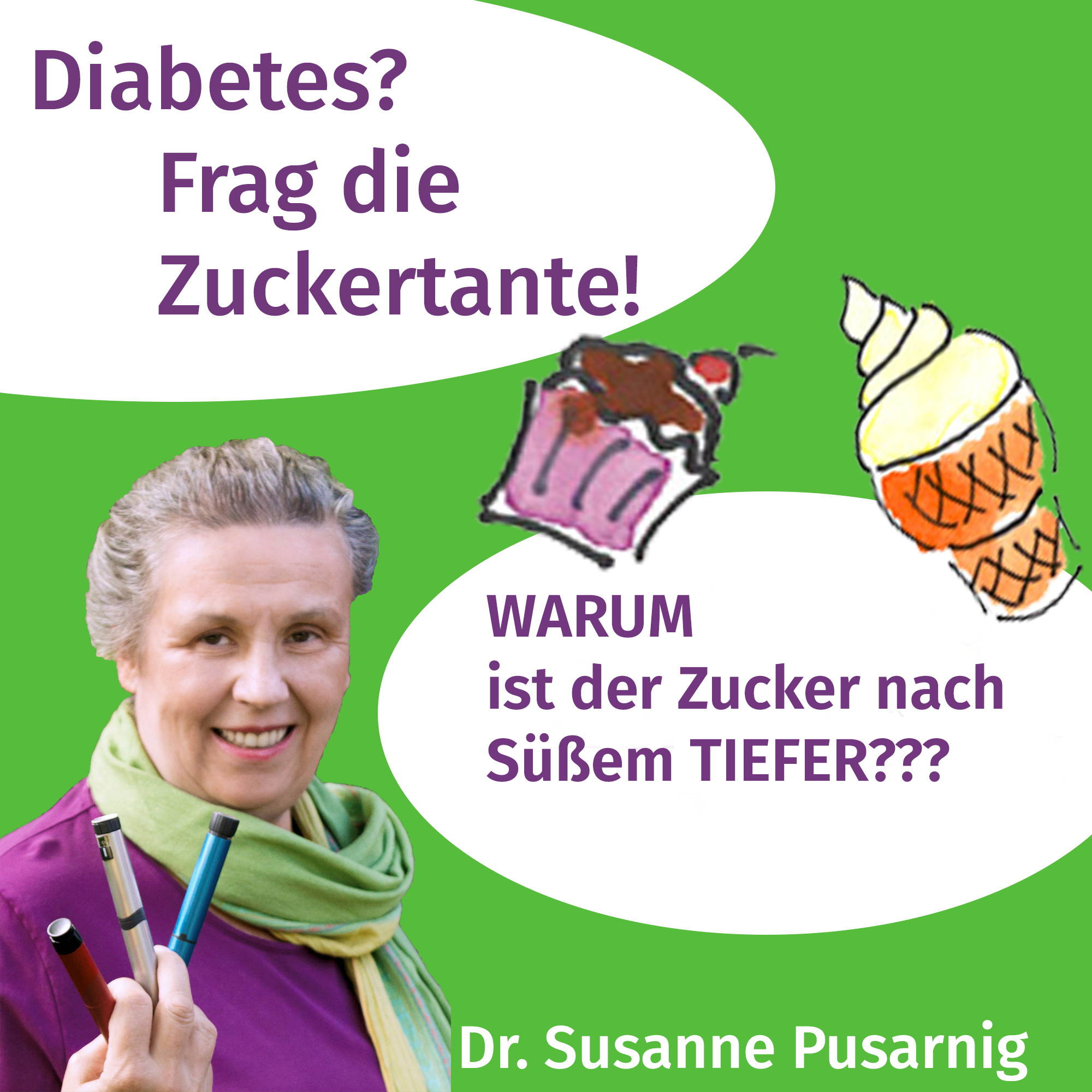 Diabetes? Frag die Zuckertante - Der Podcast für Menschen mit Typ 2 Diabetes