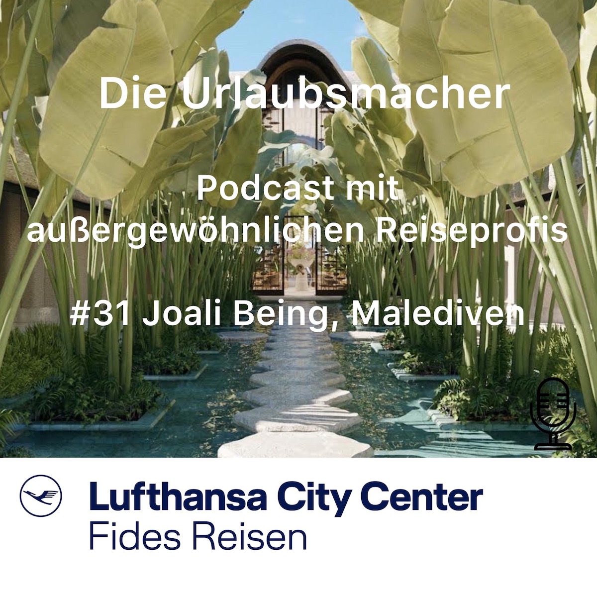 Reisepodcast Die Urlaubsmacher mit aussergewöhnlichen Reiseprofis von Fides Reisen