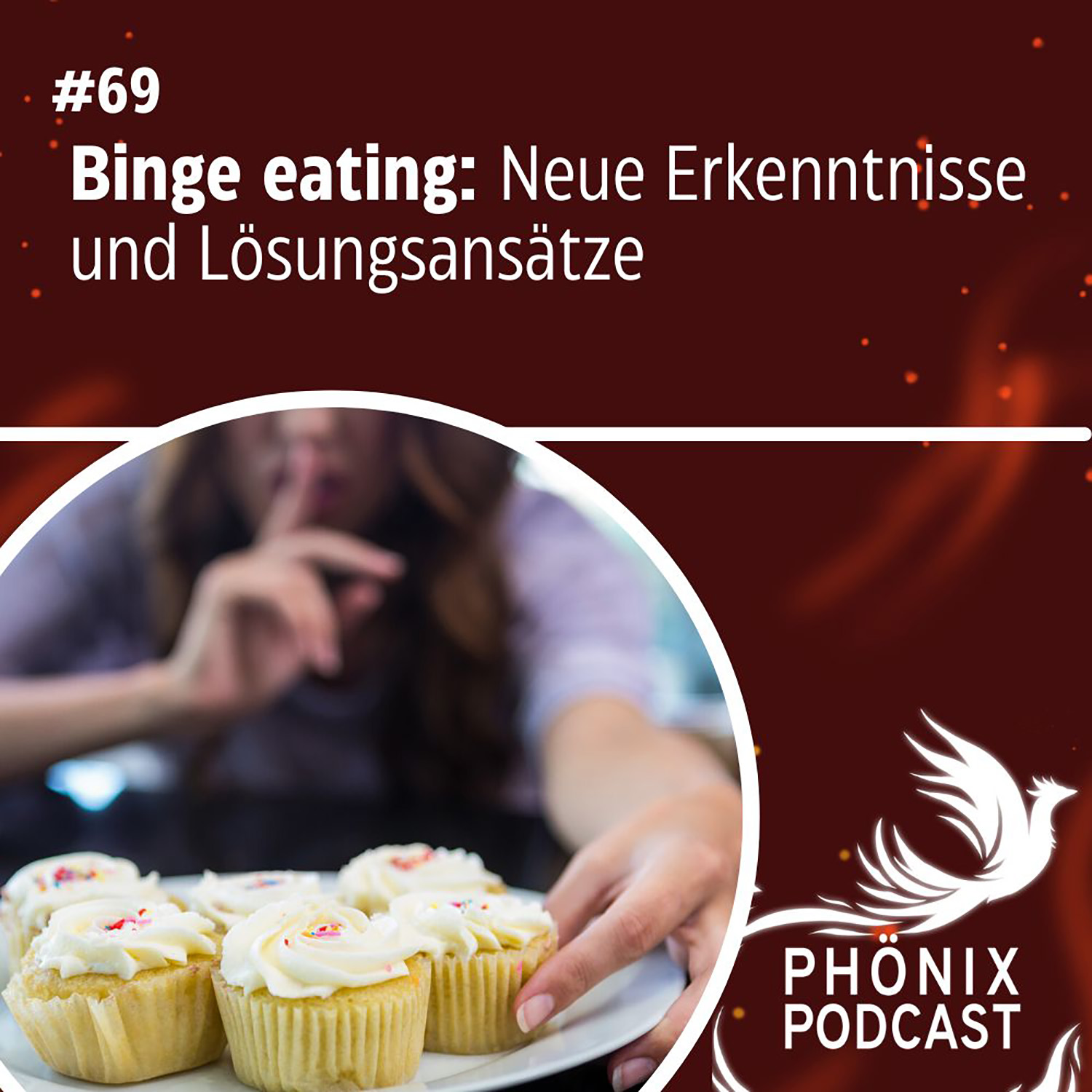 Binge Eating: Neue Erkenntnisse und Lösungsansätze #69 - podcast episode cover