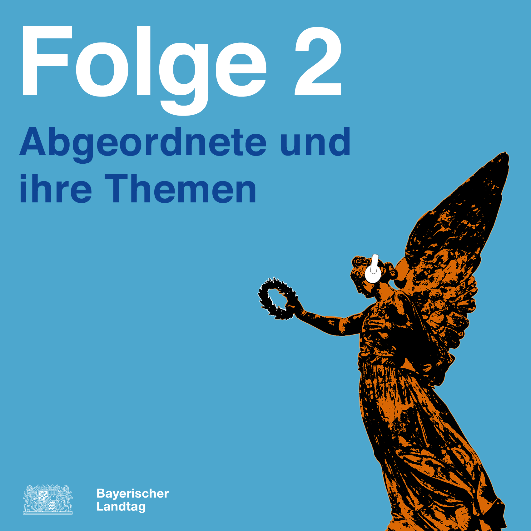 Folge 2: Abgeordnete und ihre Themen