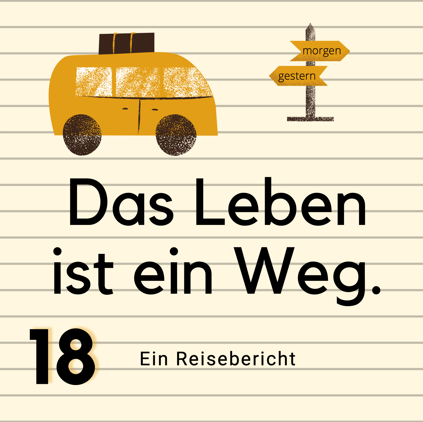 Das Leben ist ein Weg