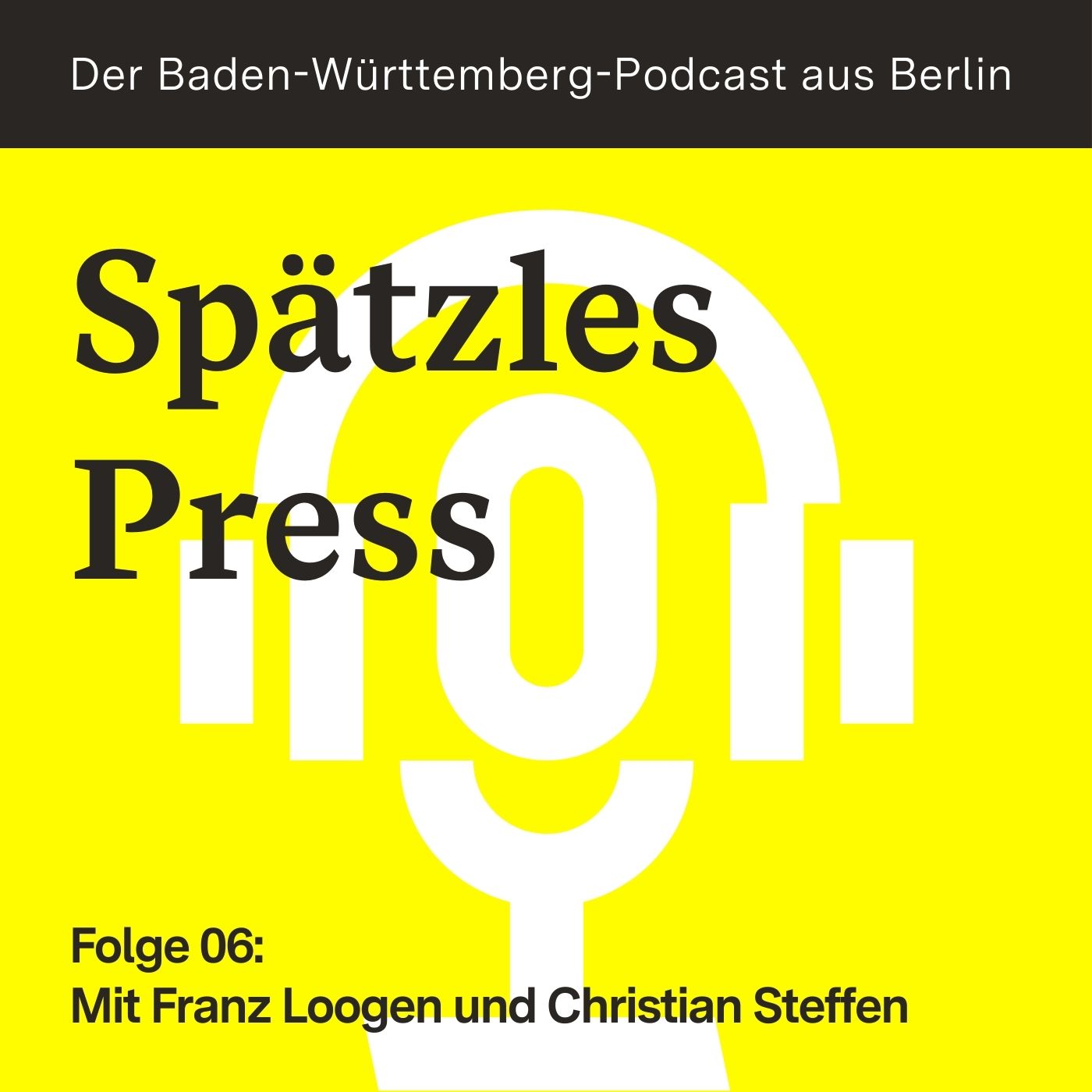SpätzlesPress - Der Baden-Württemberg-Podcast aus Berlin