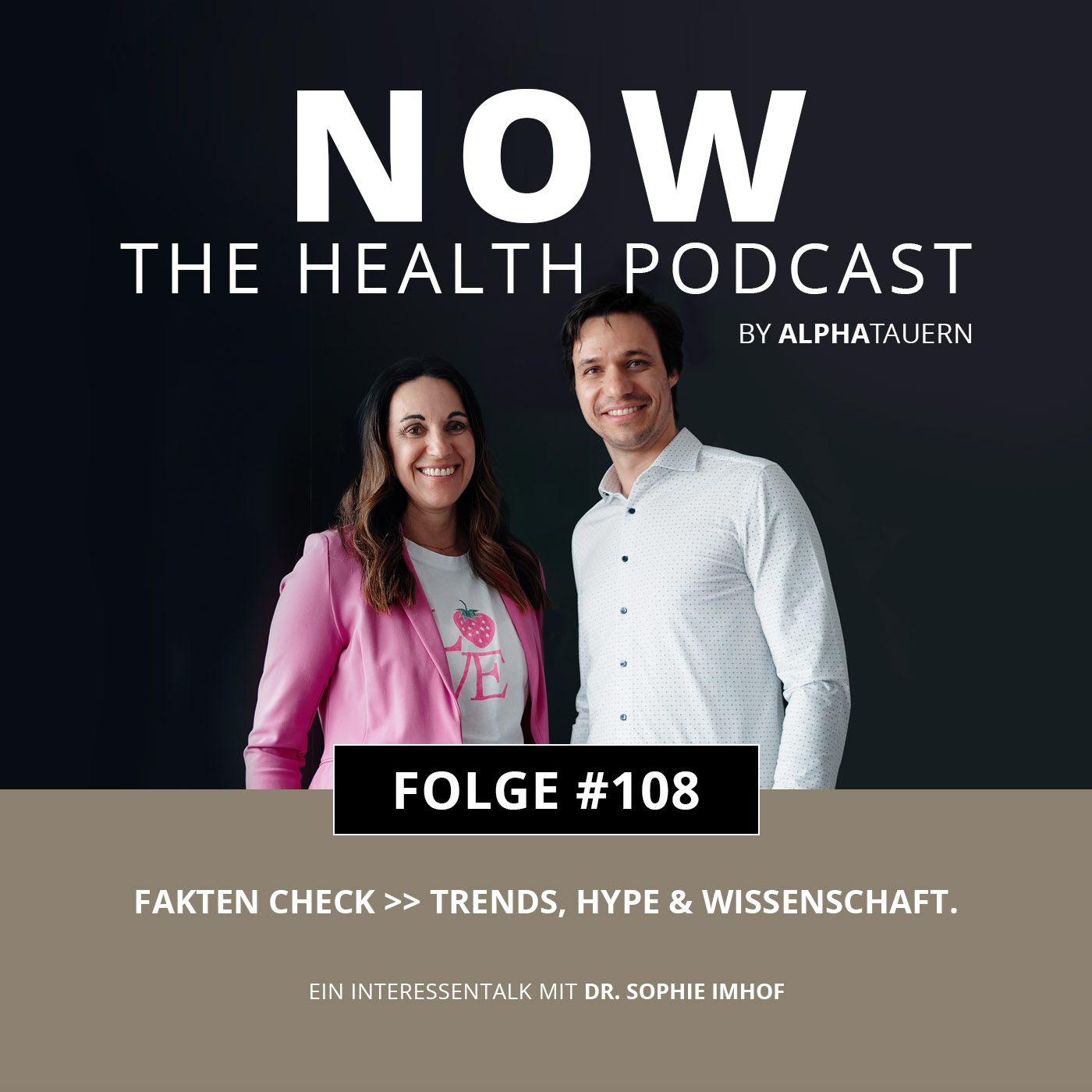 #108 - Fakten Check >> Trends, Hype & Wissenschaft. Mit Dr. Sophie Imhof episode artwork