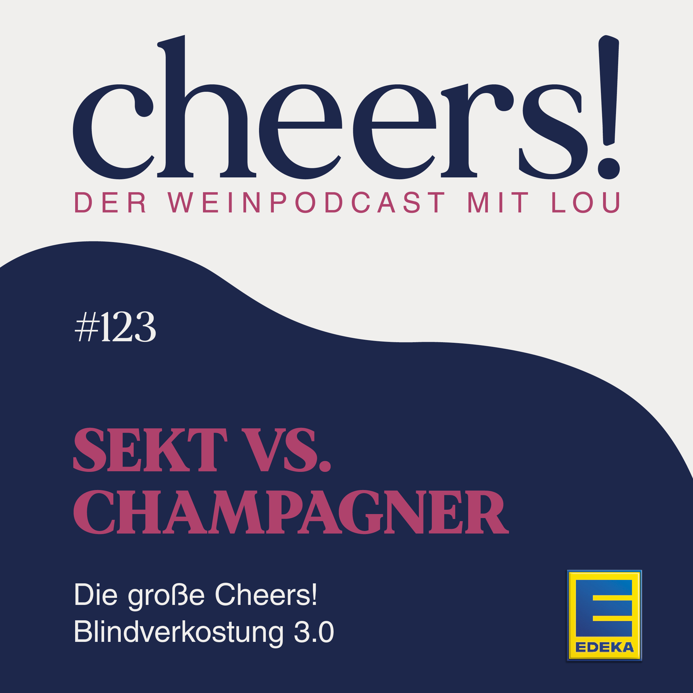 123: Sekt vs. Champagner – Die große Cheers! Blindverkostung 3.0
