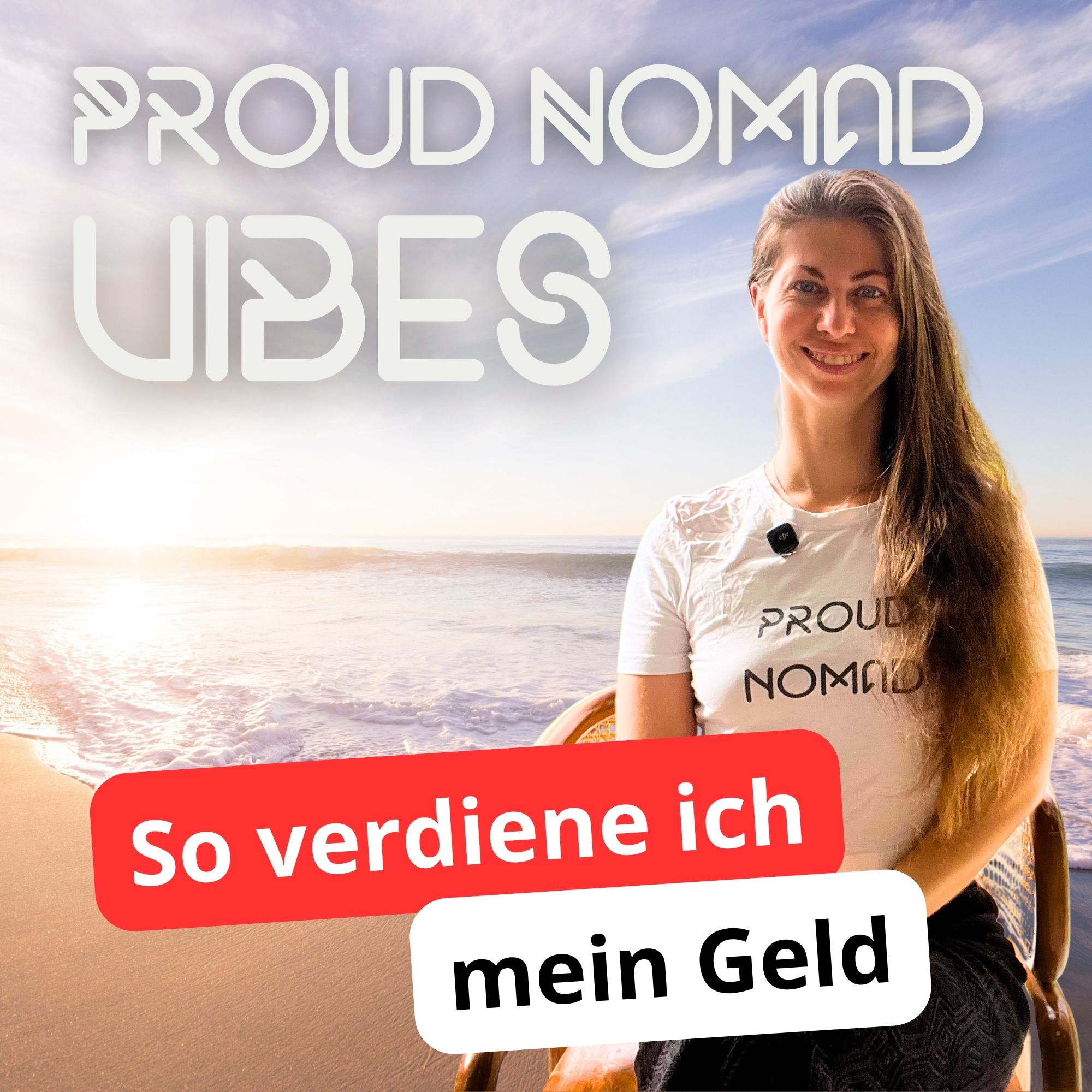 So verdiene ich mein Geld als digitale Nomadin | Proud Nomad Vibes #38 episode artwork