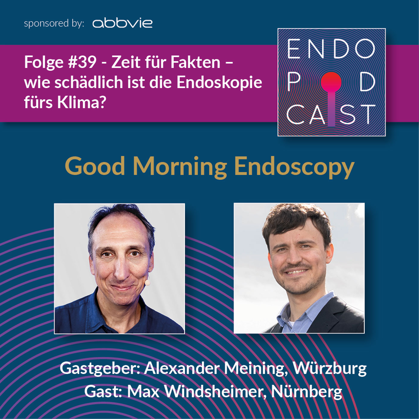 ENDO Podcast - Good Morning Endoscopy!