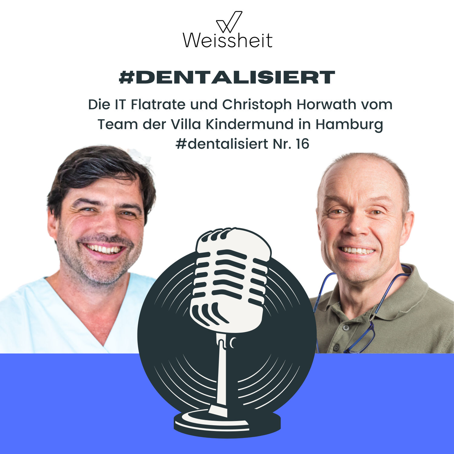 #dentalisiert - der Weissheit IT und Marketing Podcast